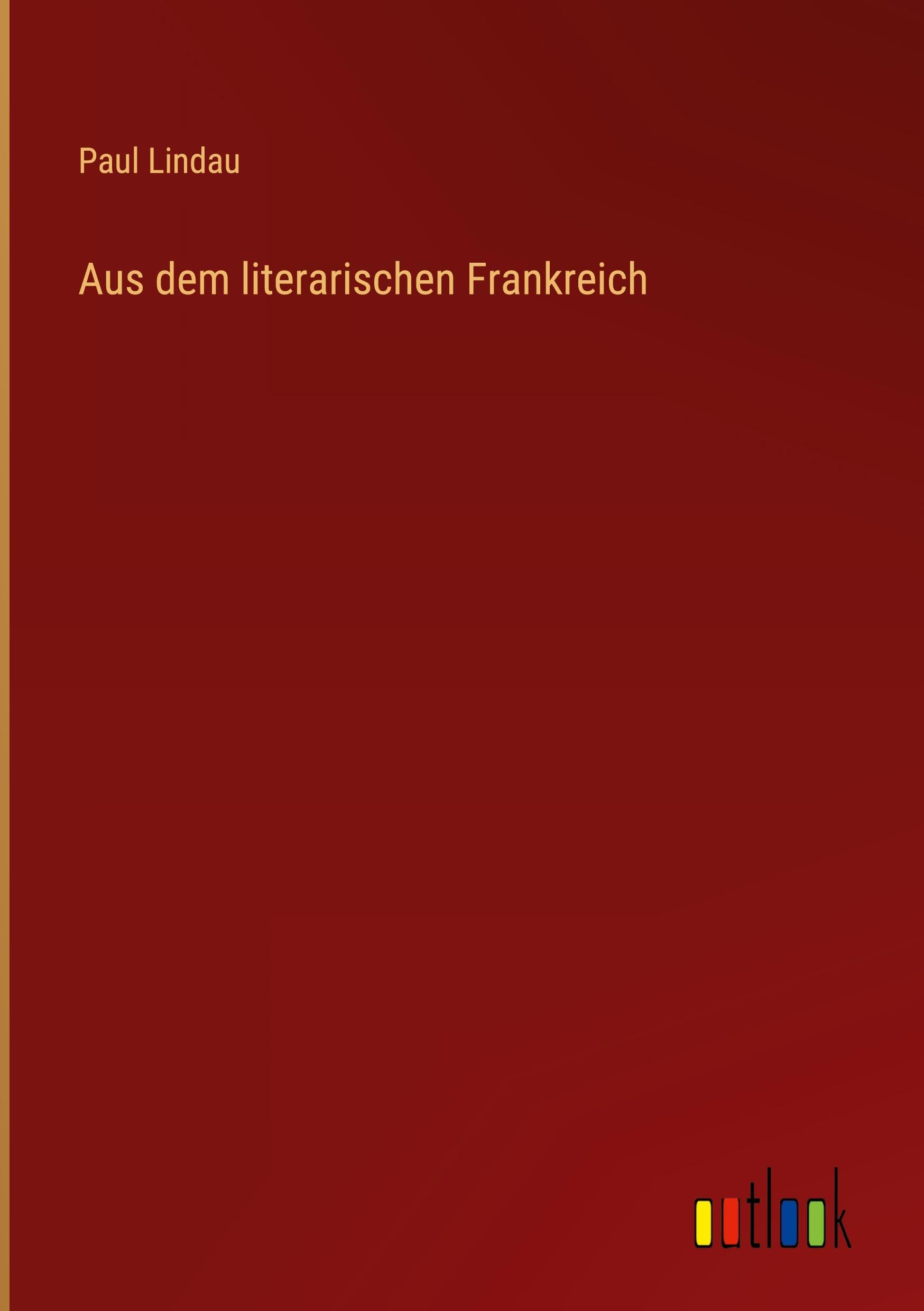 Aus dem literarischen Frankreich Classics