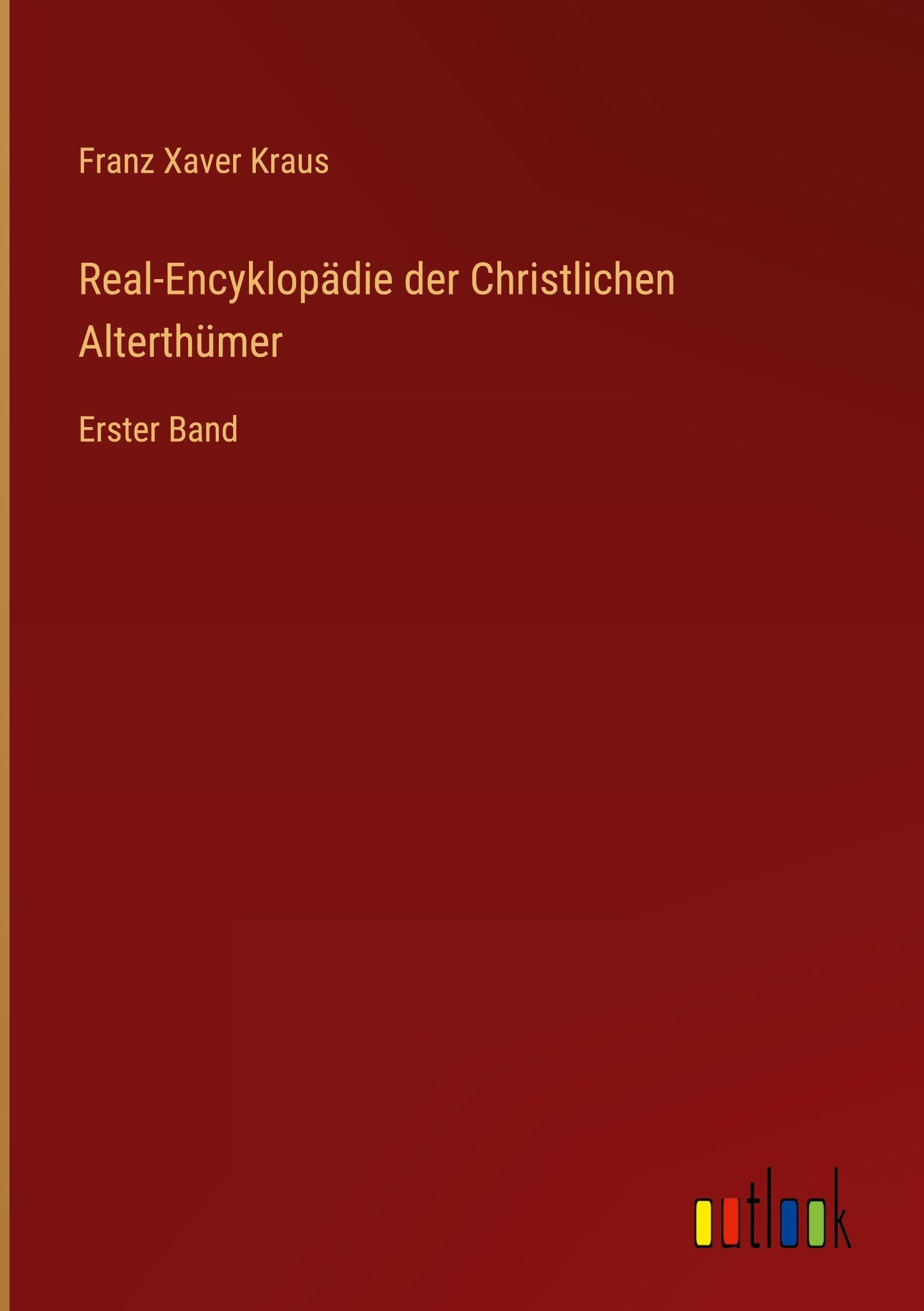 Real-Encyklopädie der Christlichen Alterthümer Classics