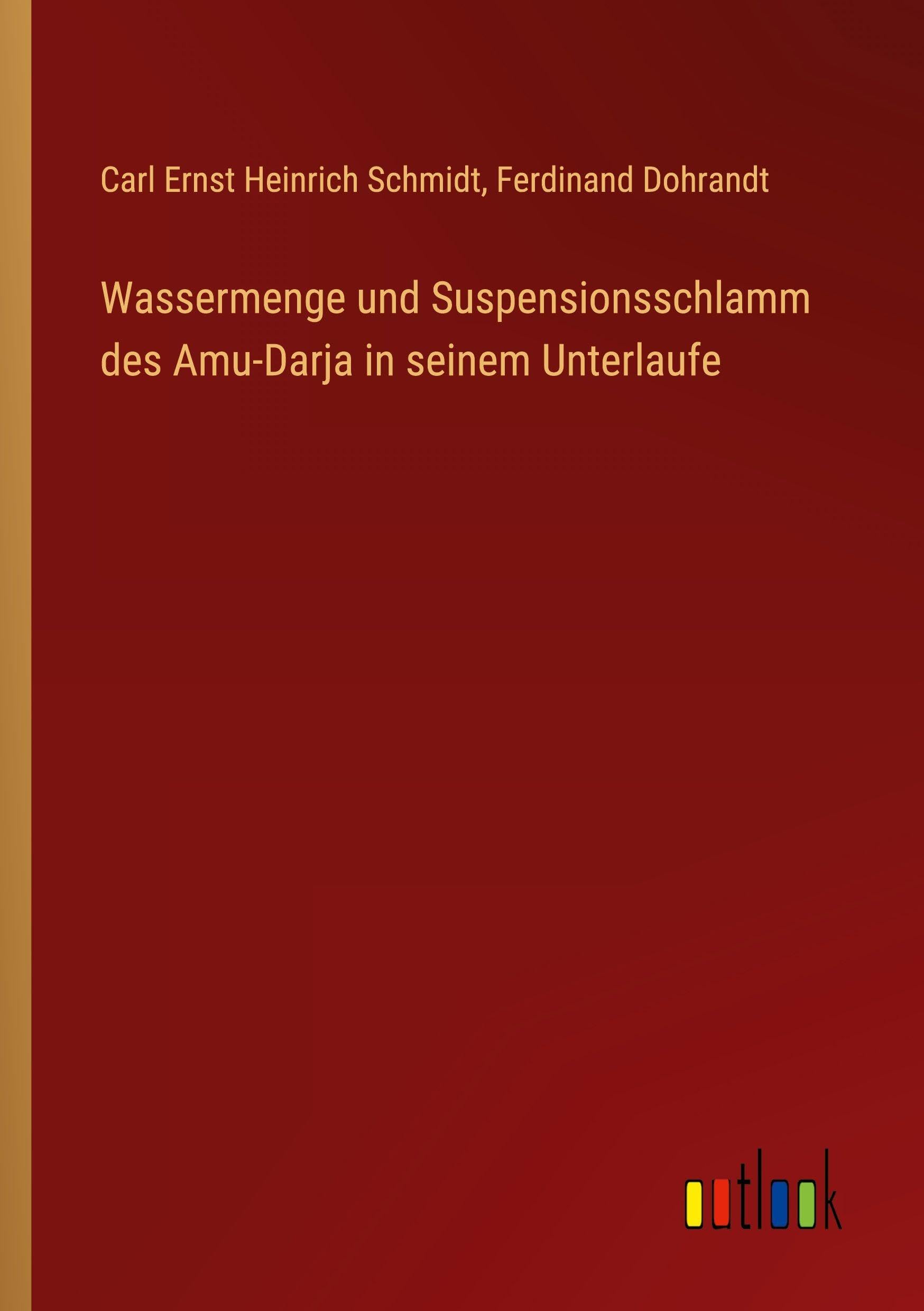 Wassermenge und Suspensionsschlamm des Amu-Darja in seinem Unterlaufe Classics