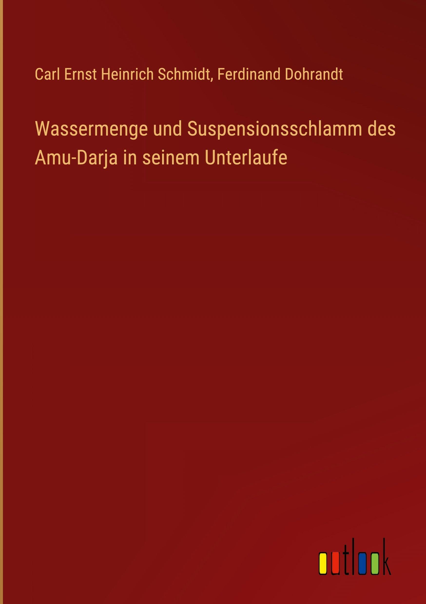 Wassermenge und Suspensionsschlamm des Amu-Darja in seinem Unterlaufe Classics