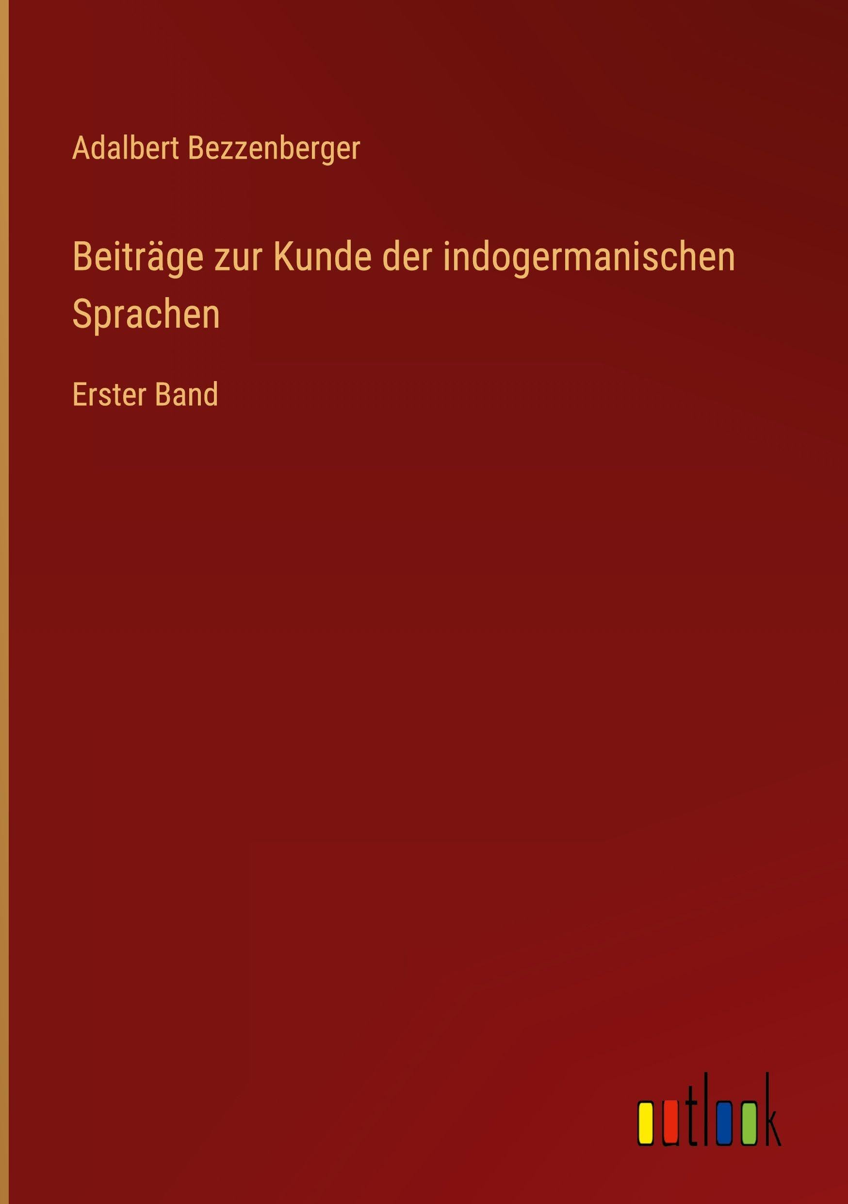Beiträge zur Kunde der indogermanischen Sprachen Classics