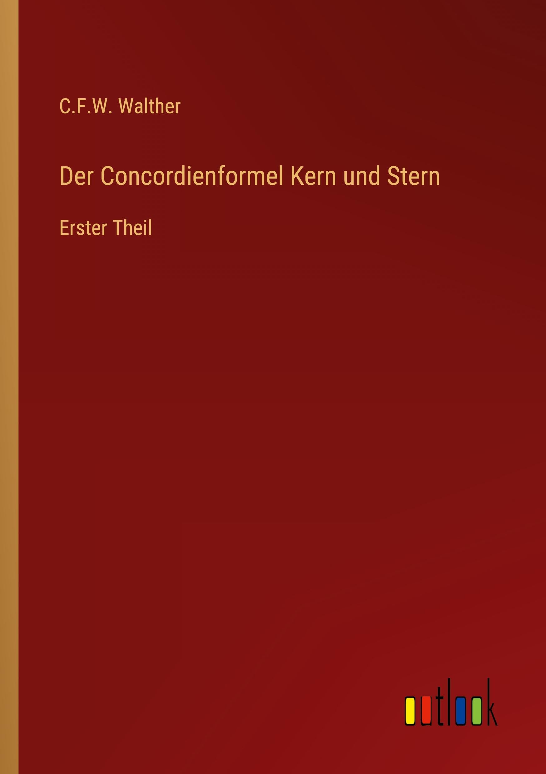 Der Concordienformel Kern und Stern Classics