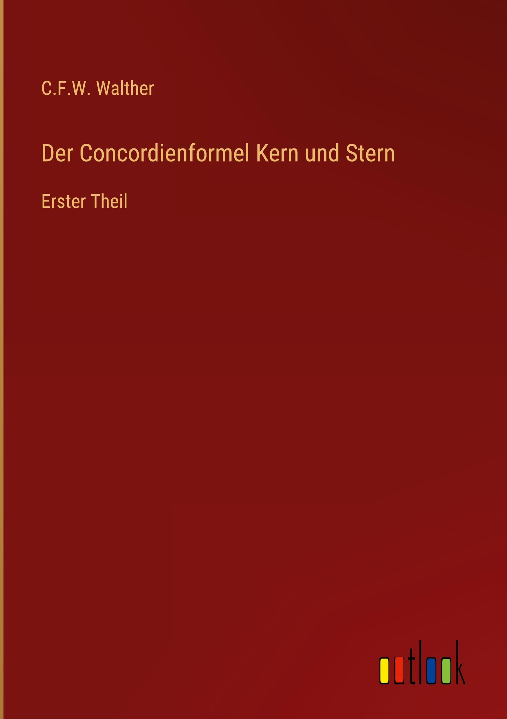 Der Concordienformel Kern und Stern Classics