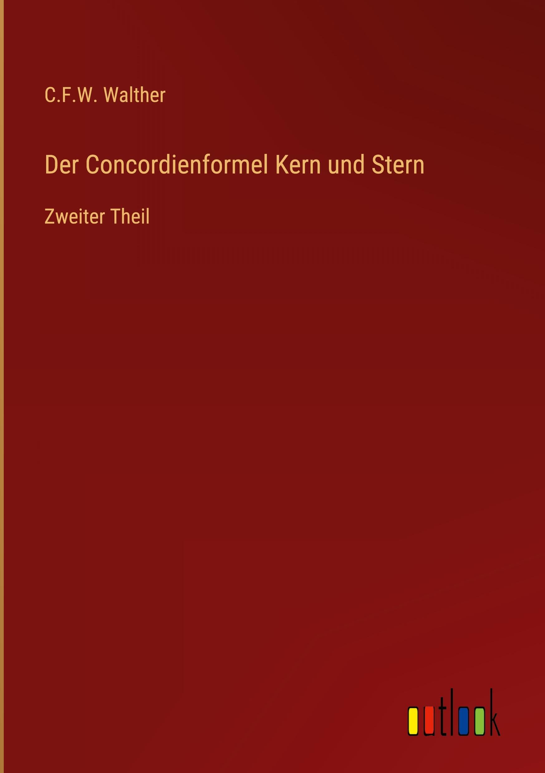Der Concordienformel Kern und Stern Classics