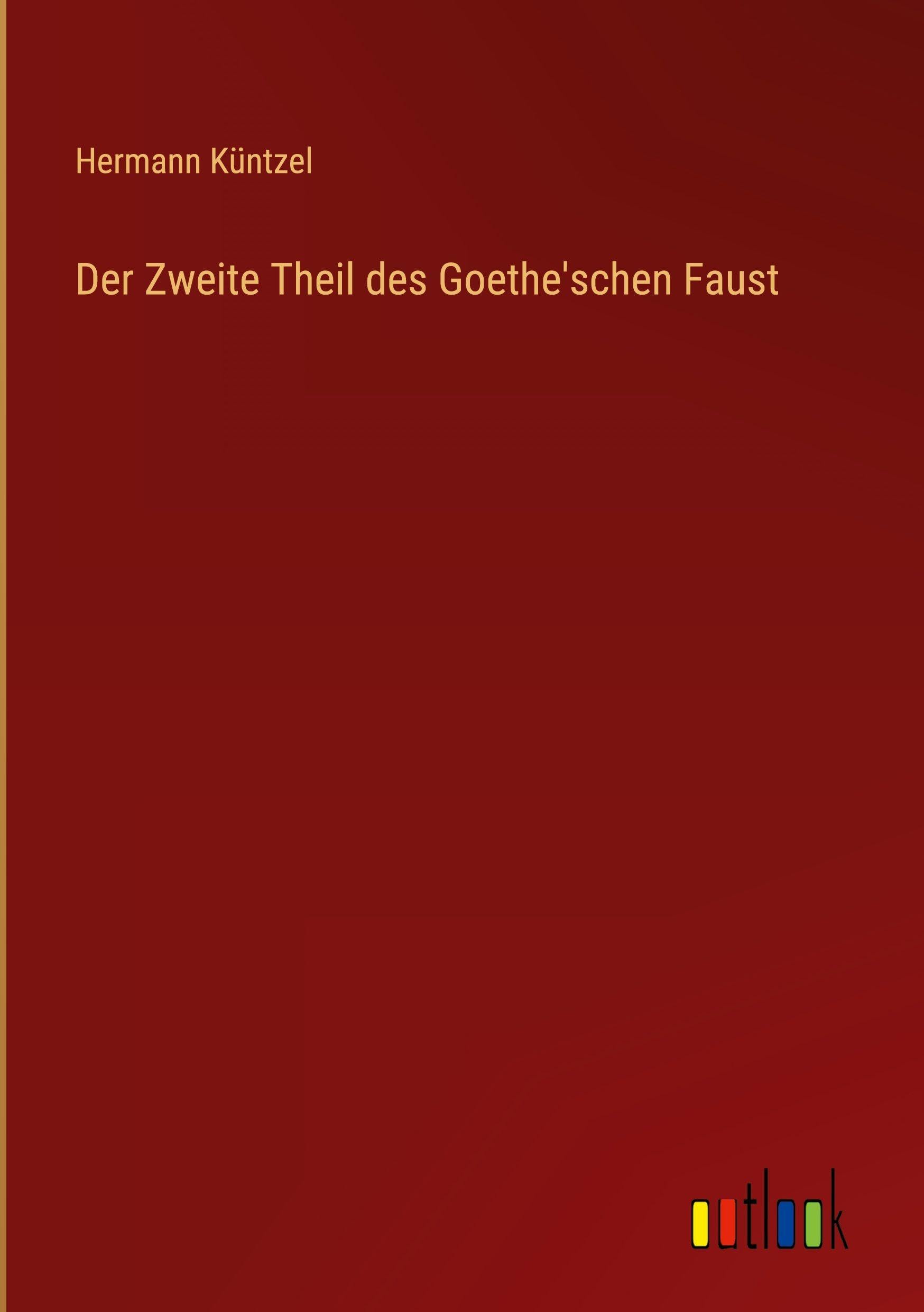 Der Zweite Theil des Goethe'schen Faust Classics