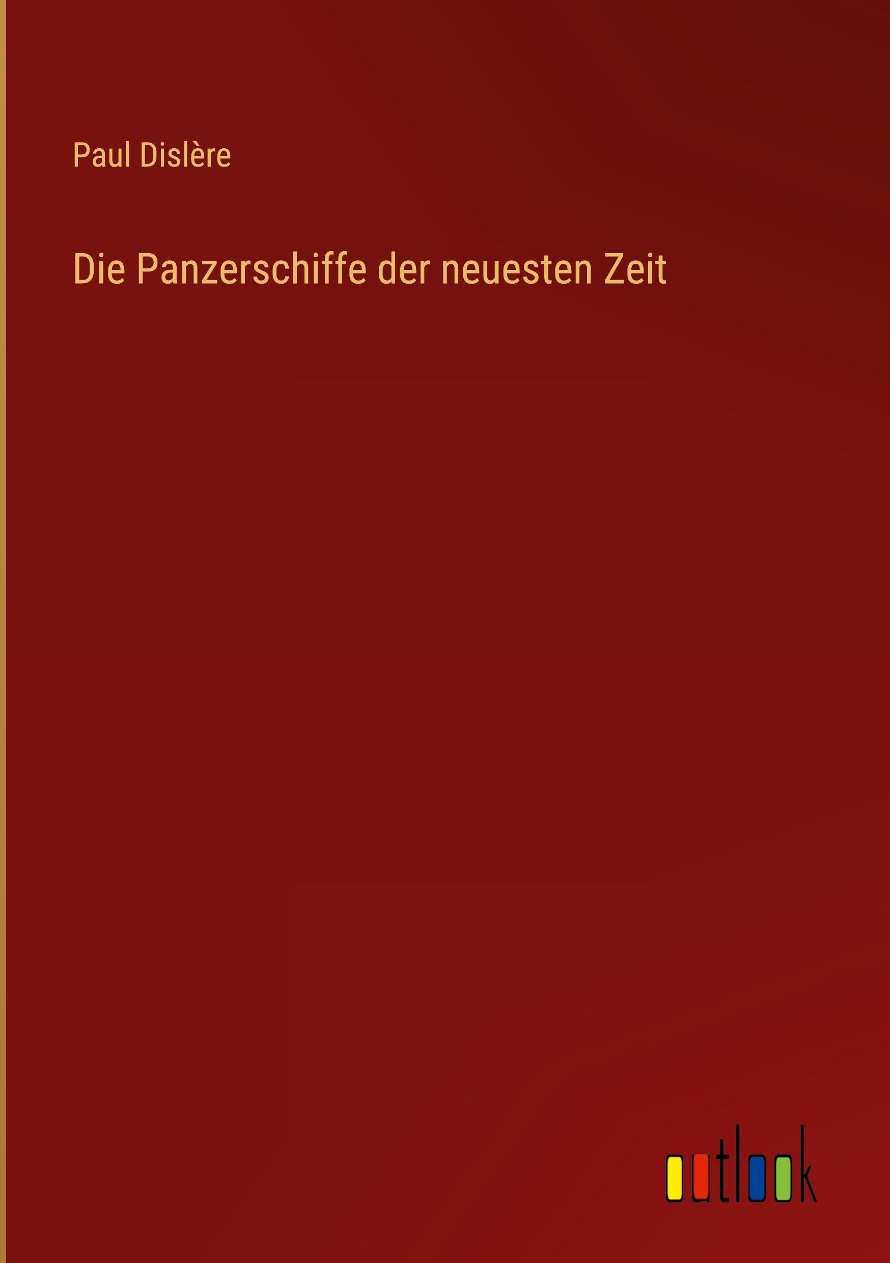 Die Panzerschiffe der neuesten Zeit Classics