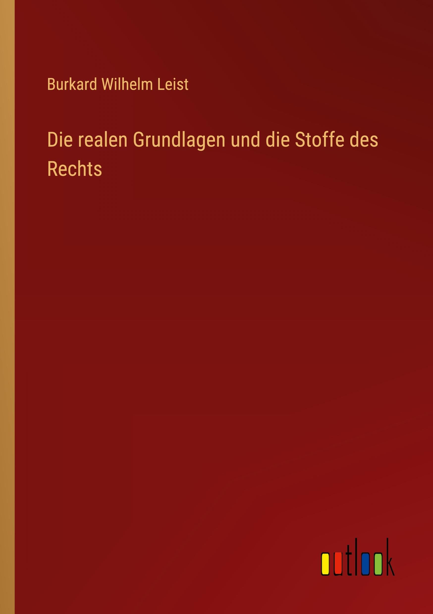 Die realen Grundlagen und die Stoffe des Rechts Classics