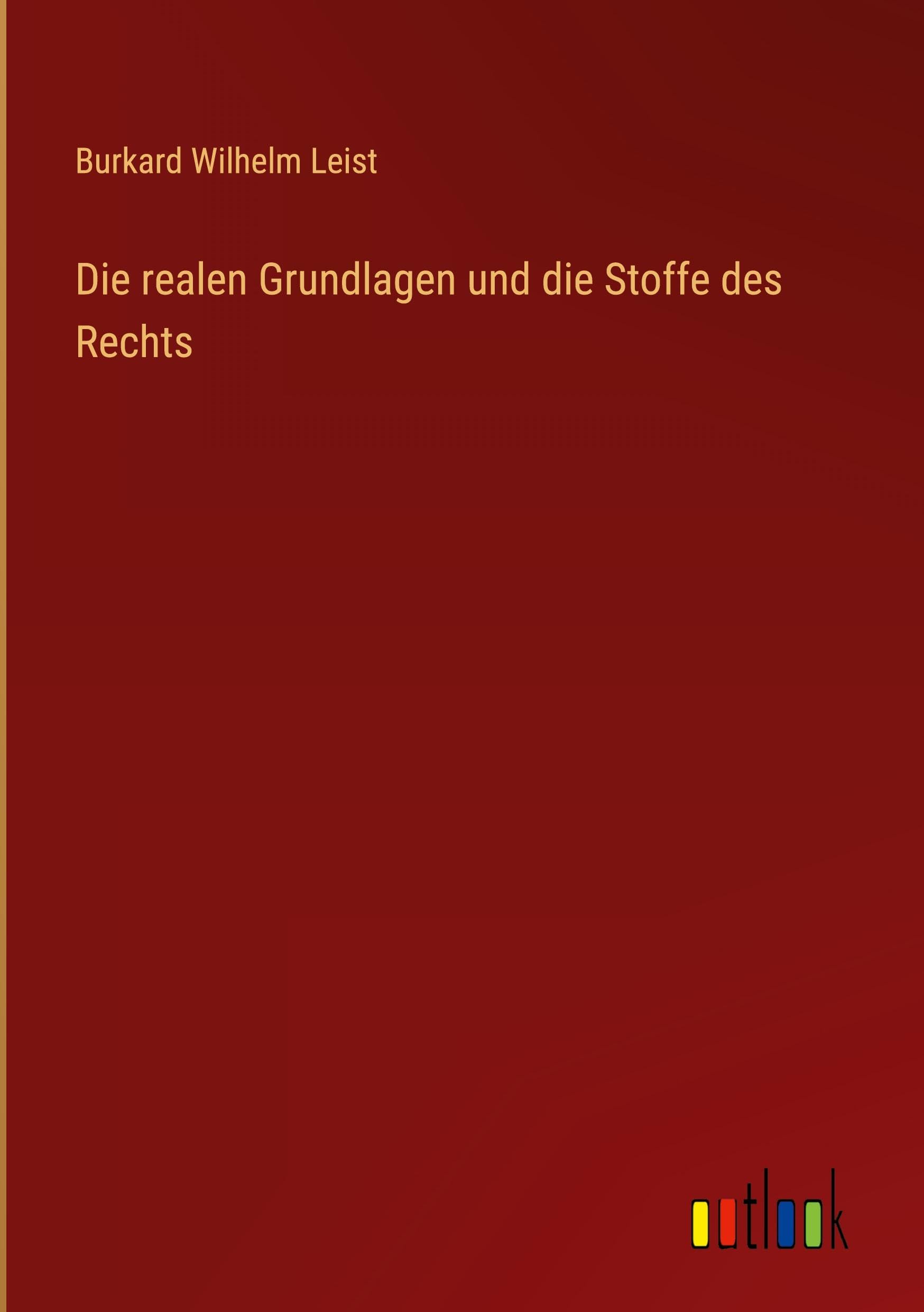Die realen Grundlagen und die Stoffe des Rechts Classics