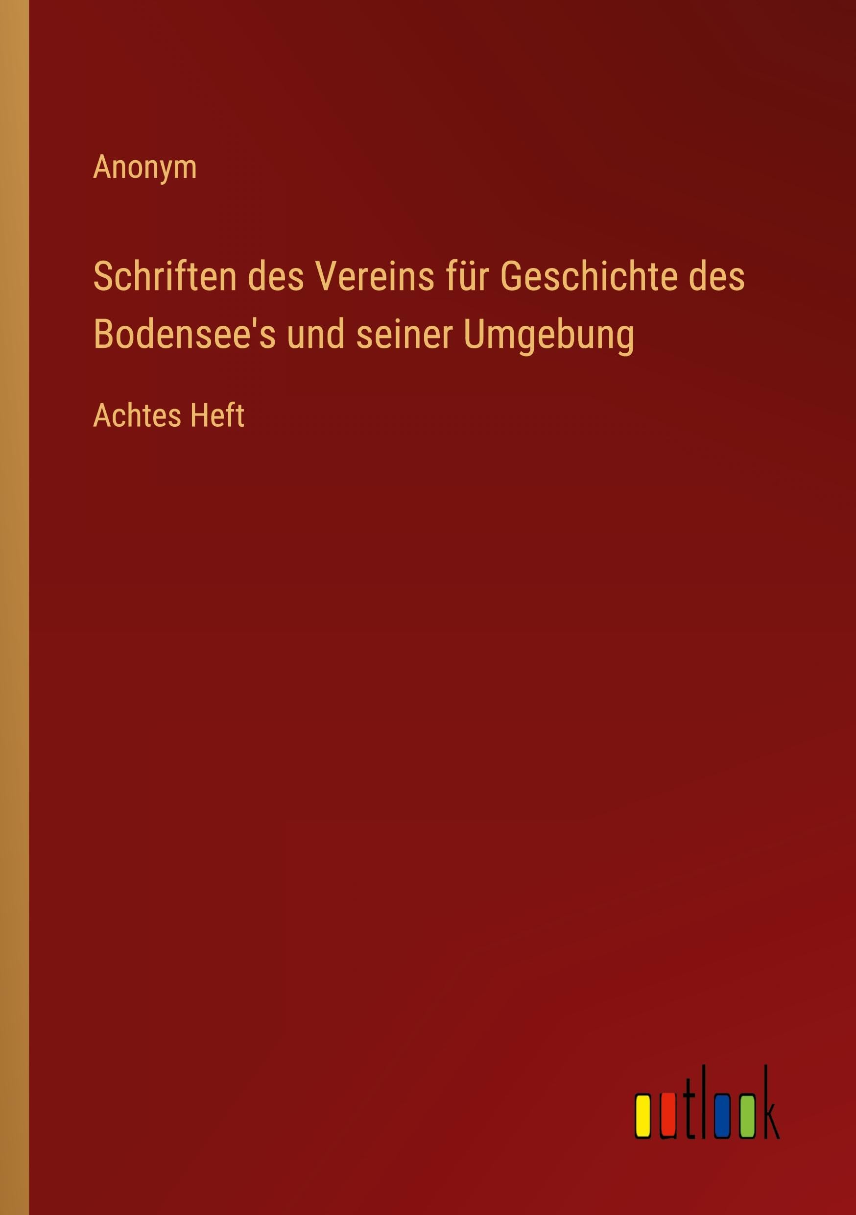 Schriften des Vereins für Geschichte des Bodensee's und seiner Umgebung Classics