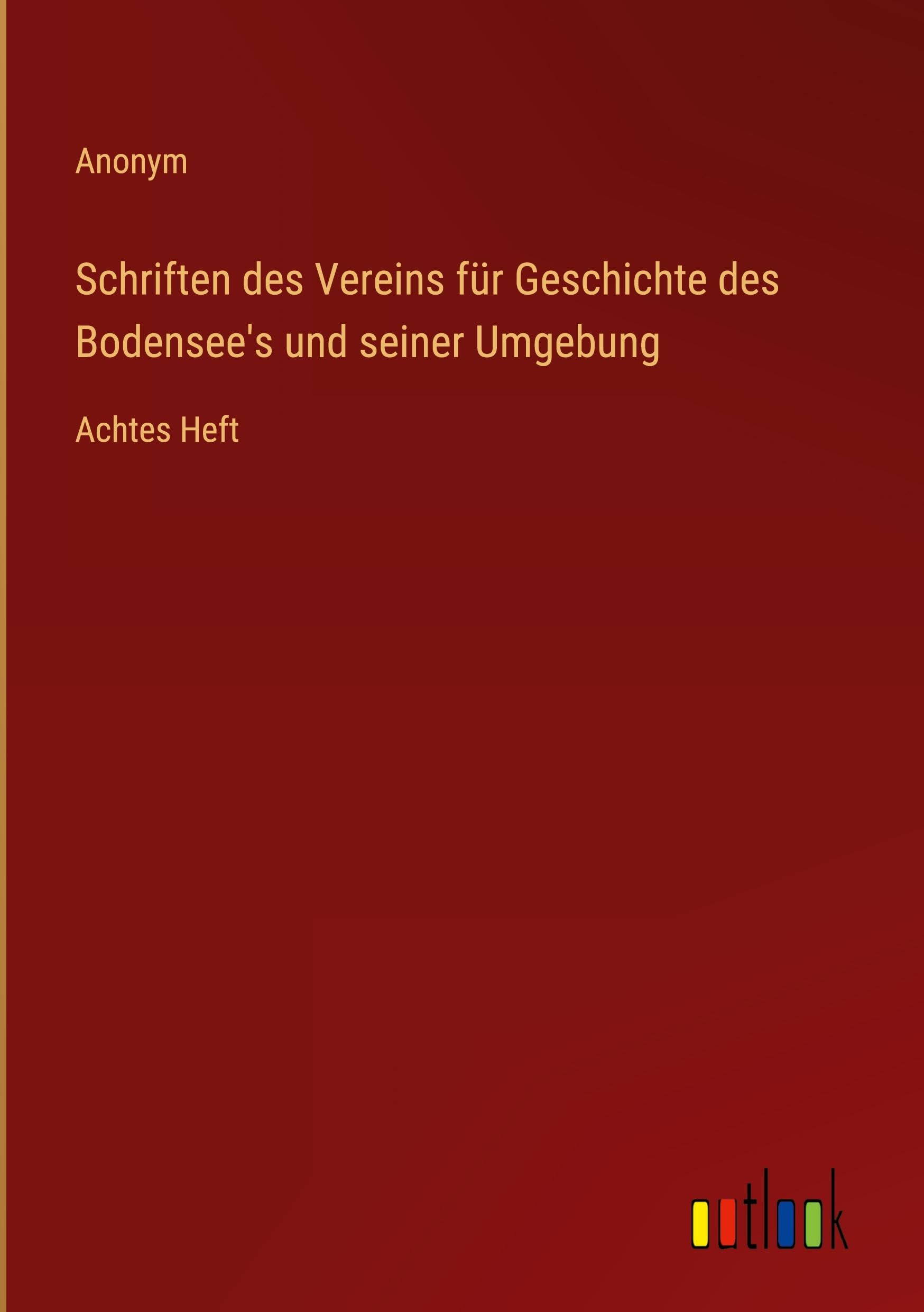 Schriften des Vereins für Geschichte des Bodensee's und seiner Umgebung Classics