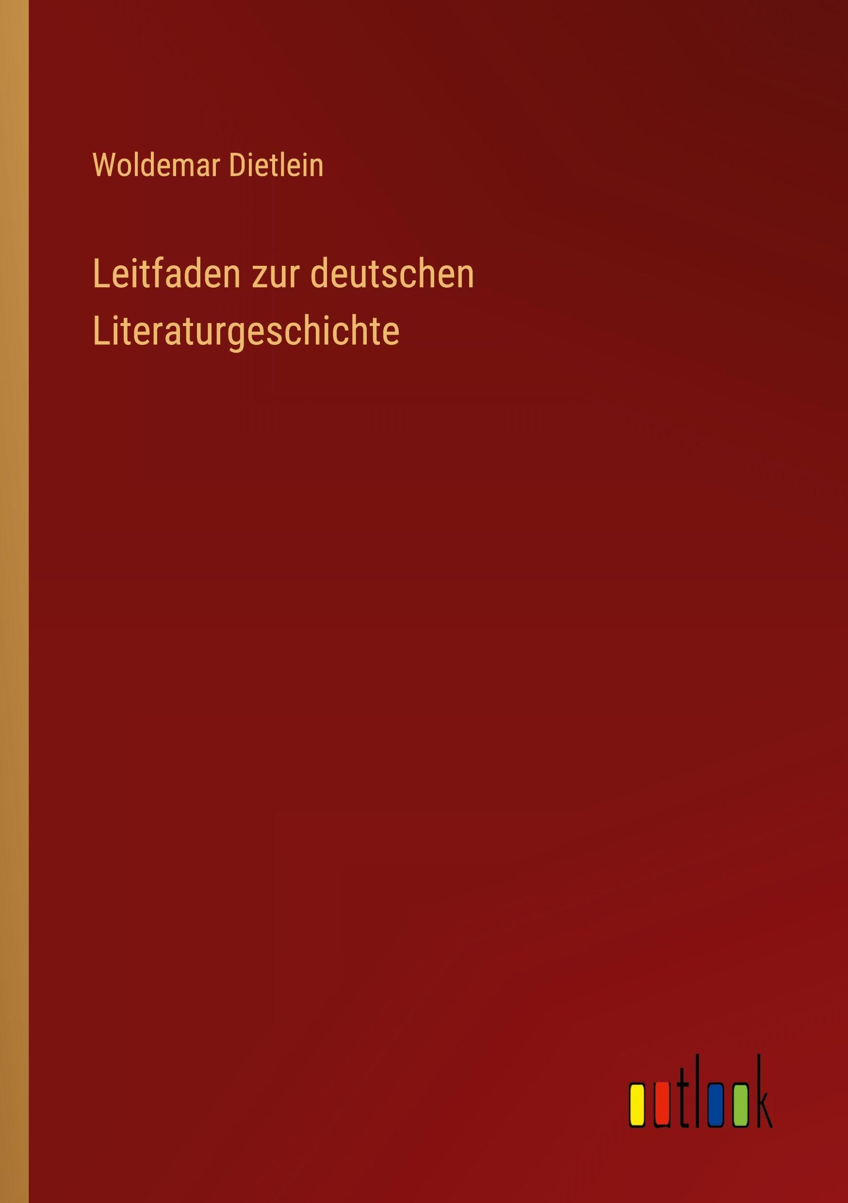 Leitfaden zur deutschen Literaturgeschichte Classics