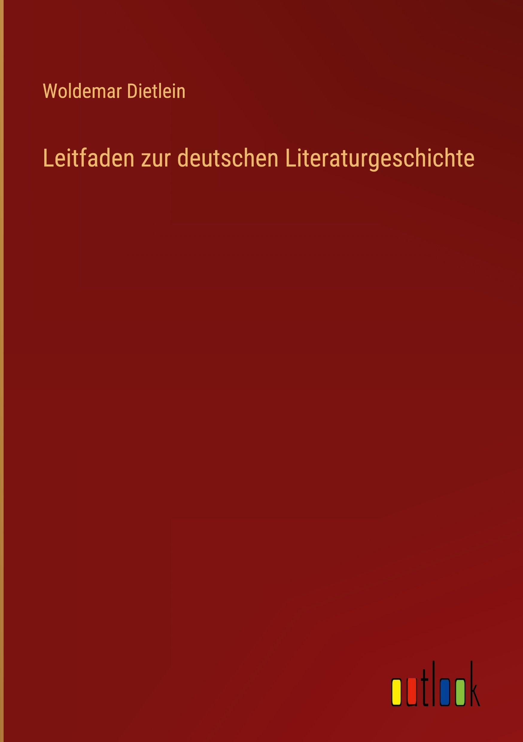 Leitfaden zur deutschen Literaturgeschichte Classics