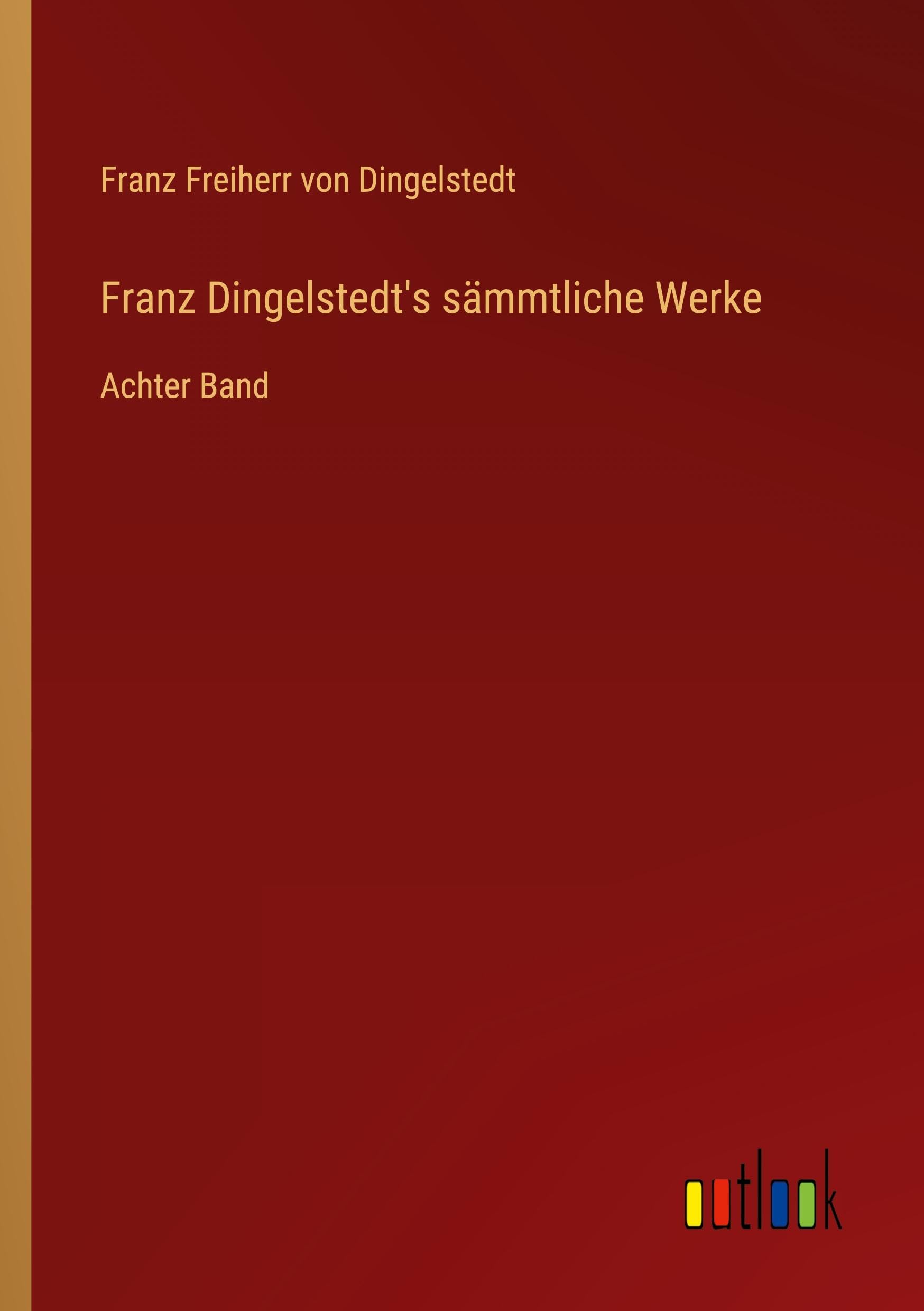 Franz Dingelstedt's sämmtliche Werke Classics