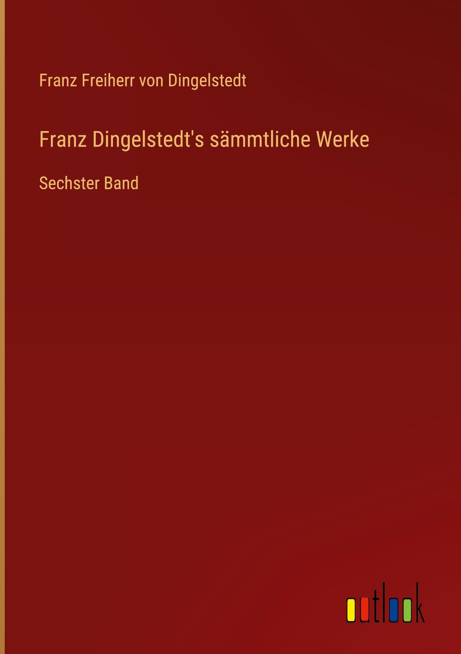Franz Dingelstedt's sämmtliche Werke Classics