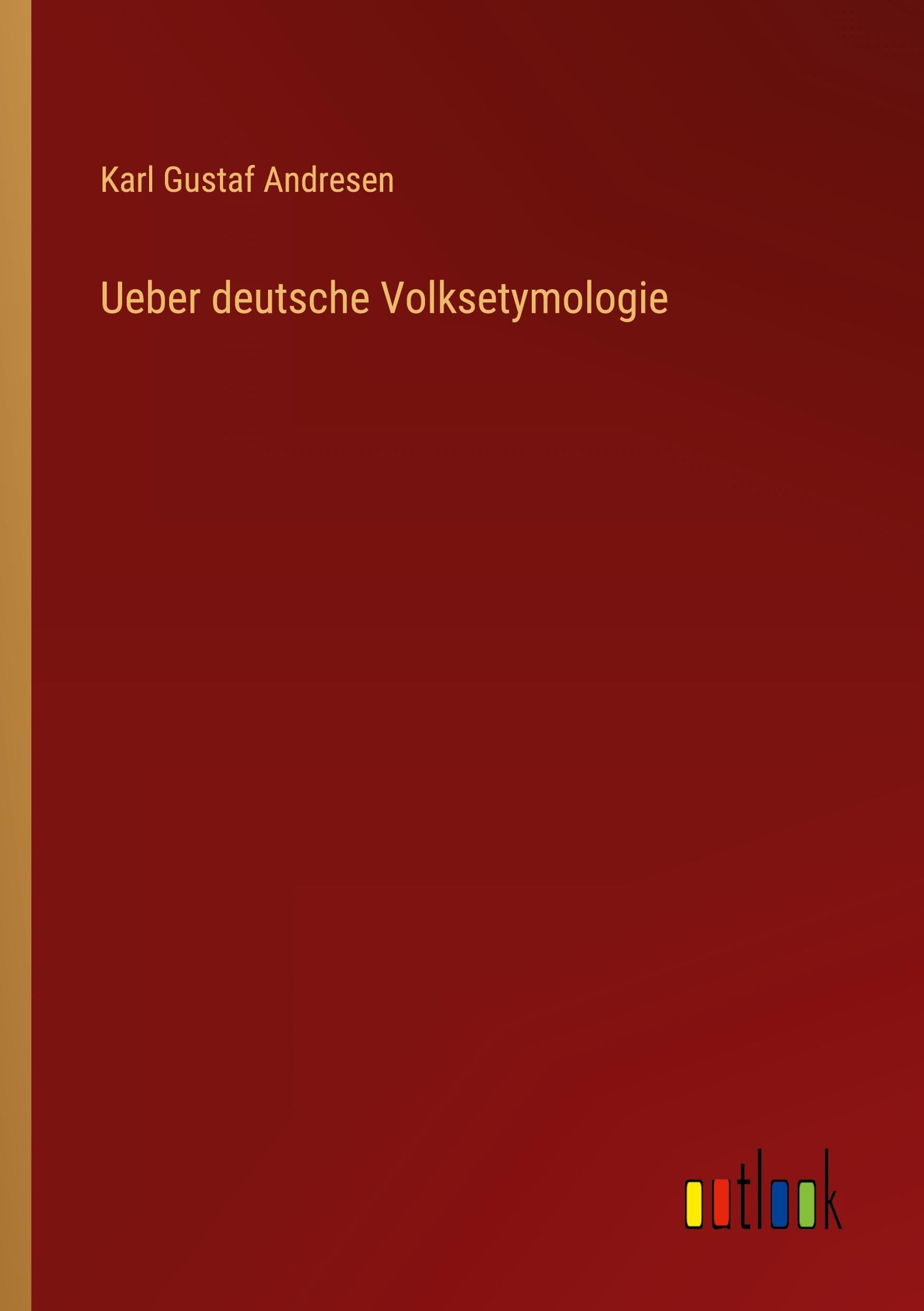 Ueber deutsche Volksetymologie Contemporary literature