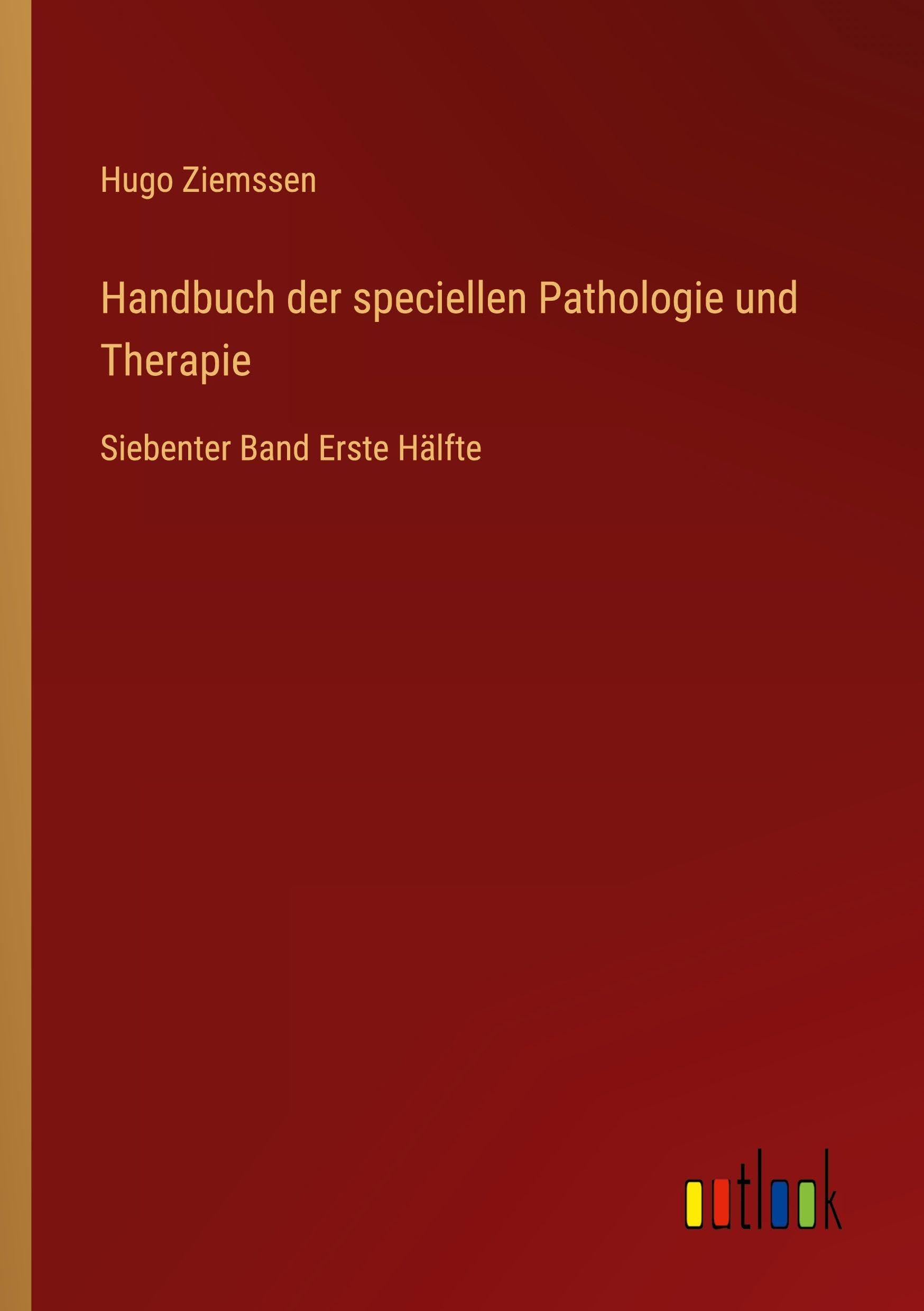 Handbuch der speciellen Pathologie und Therapie Classics
