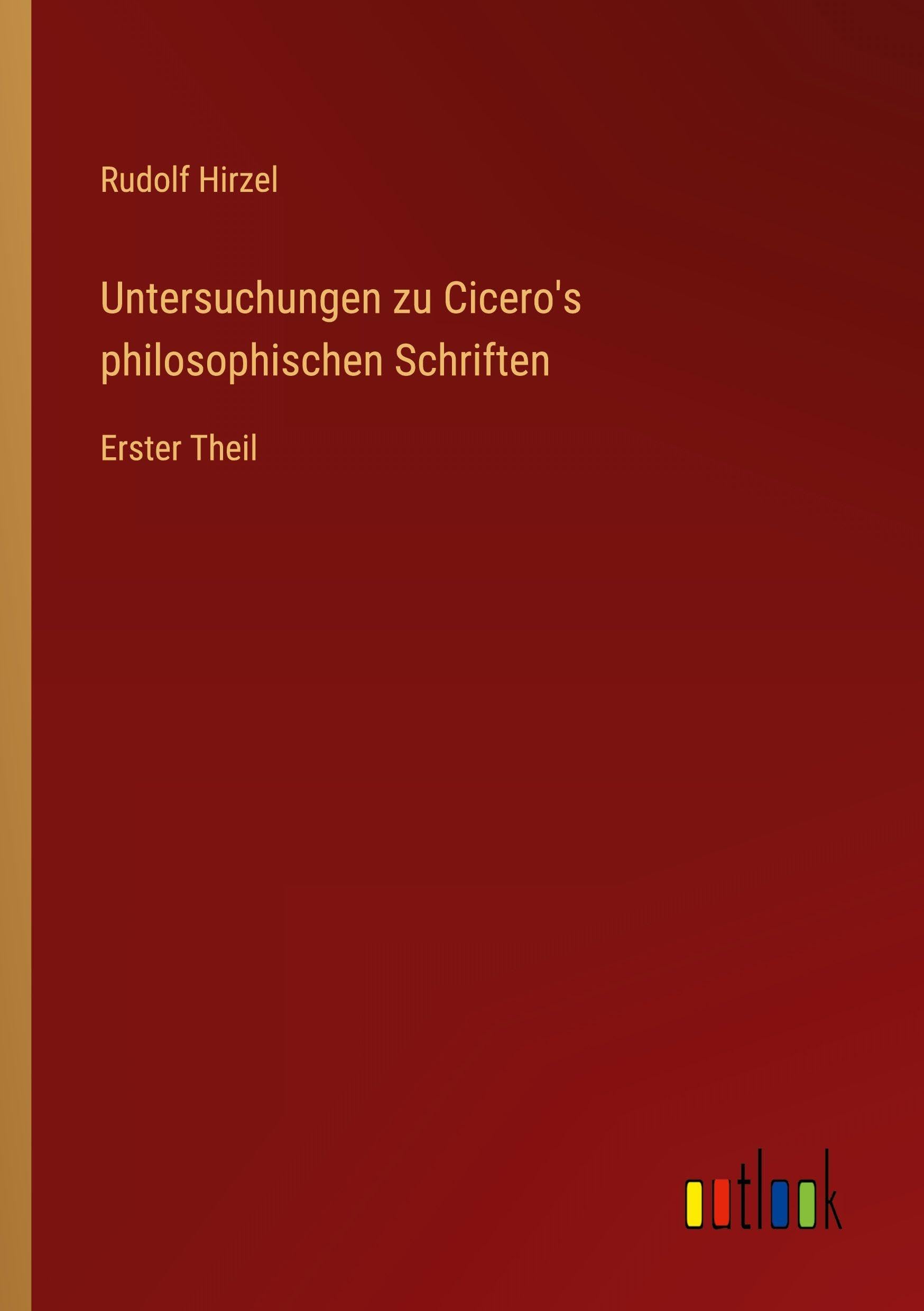 Untersuchungen zu Cicero's philosophischen Schriften Contemporary literature
