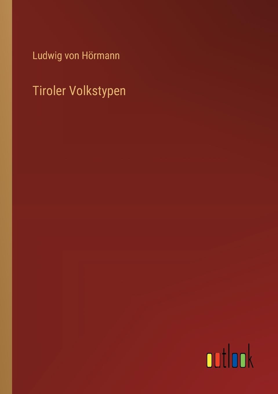 Tiroler Volkstypen Contemporary literature