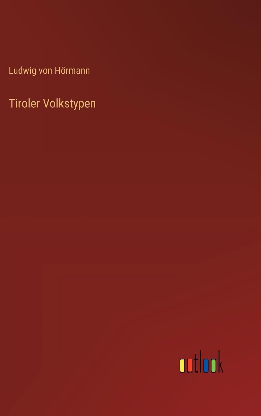 Tiroler Volkstypen Contemporary literature