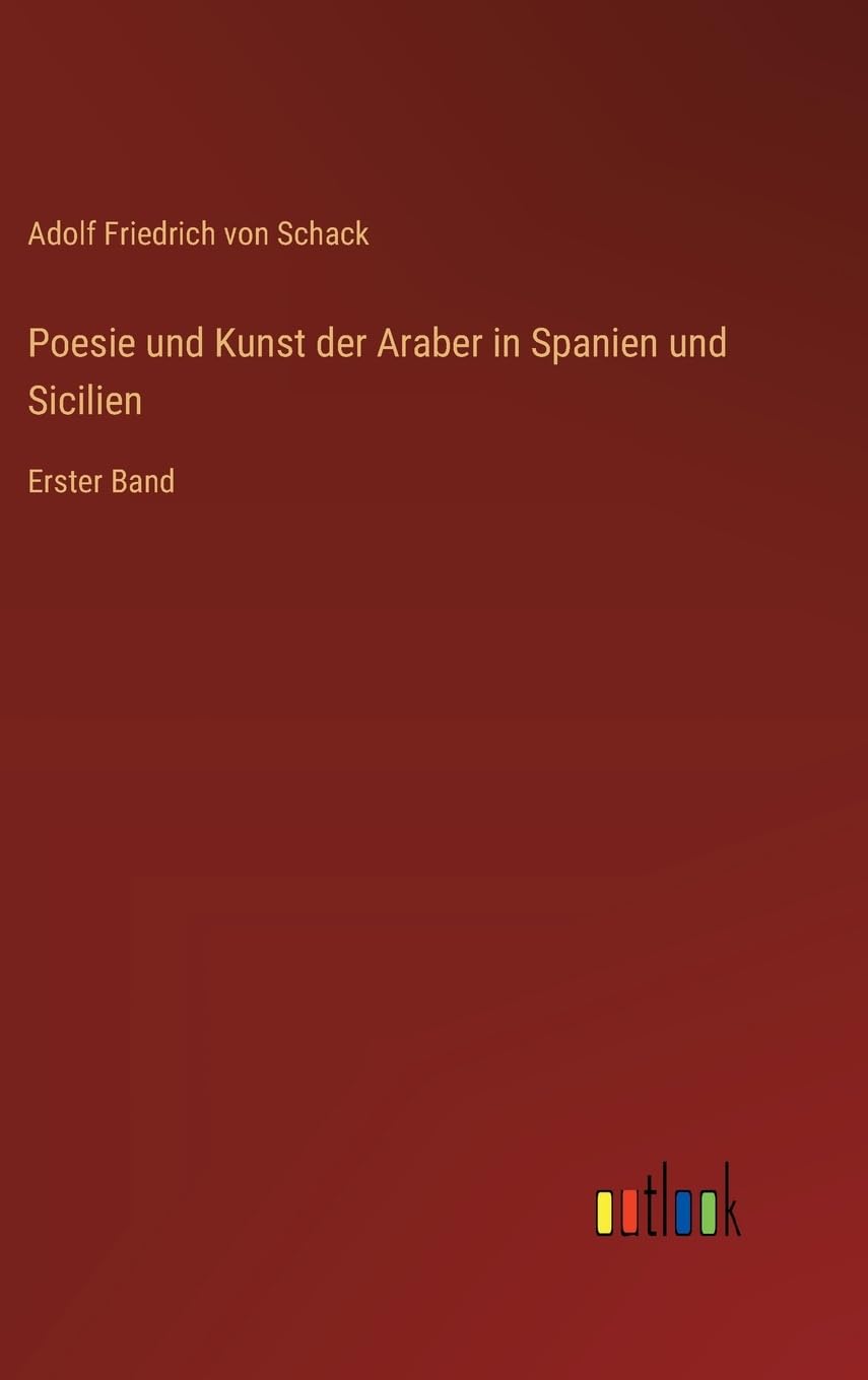 Poesie und Kunst der Araber in Spanien und Sicilien Contemporary literature