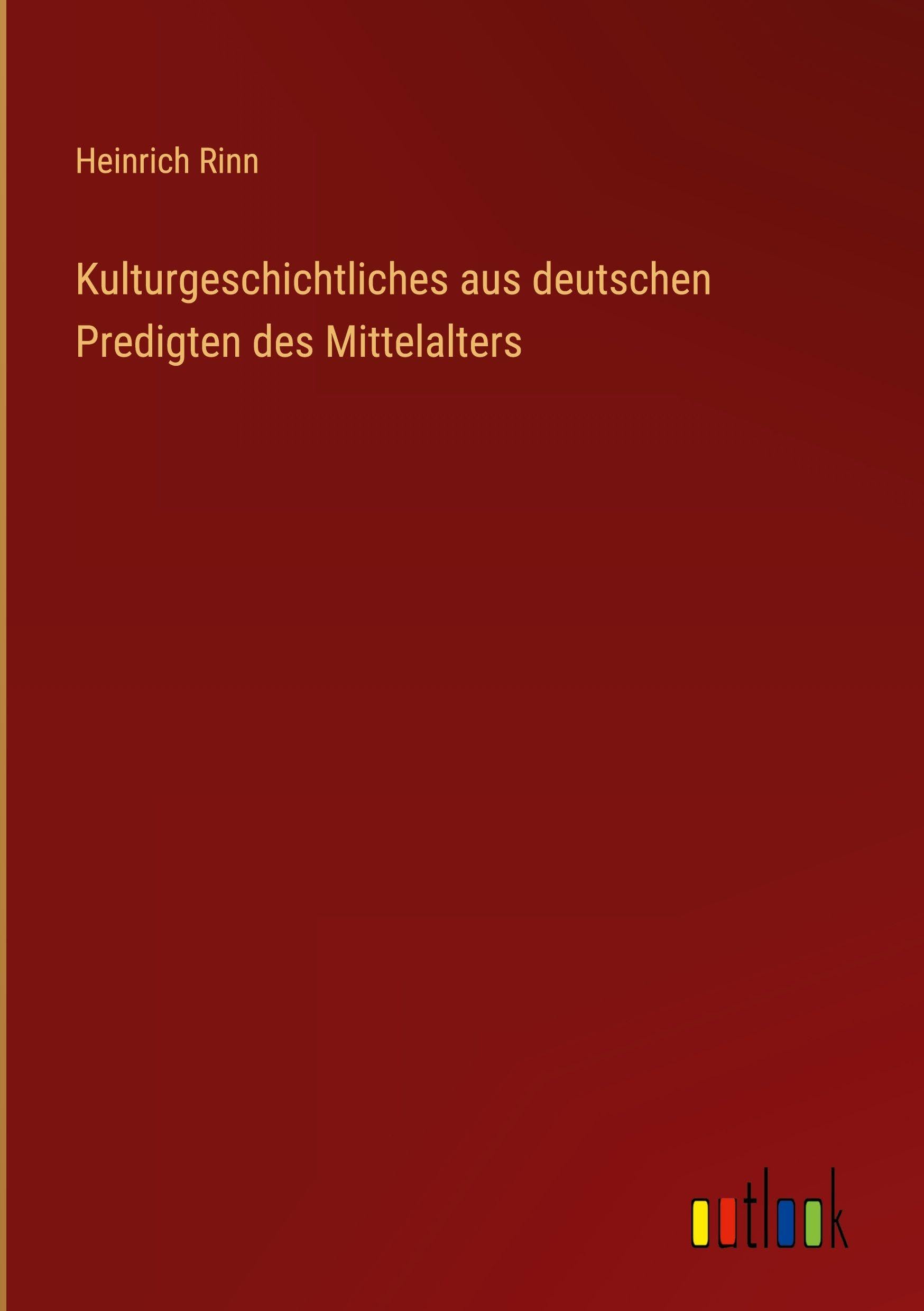 Kulturgeschichtliches aus deutschen Predigten des Mittelalters Contemporary literature