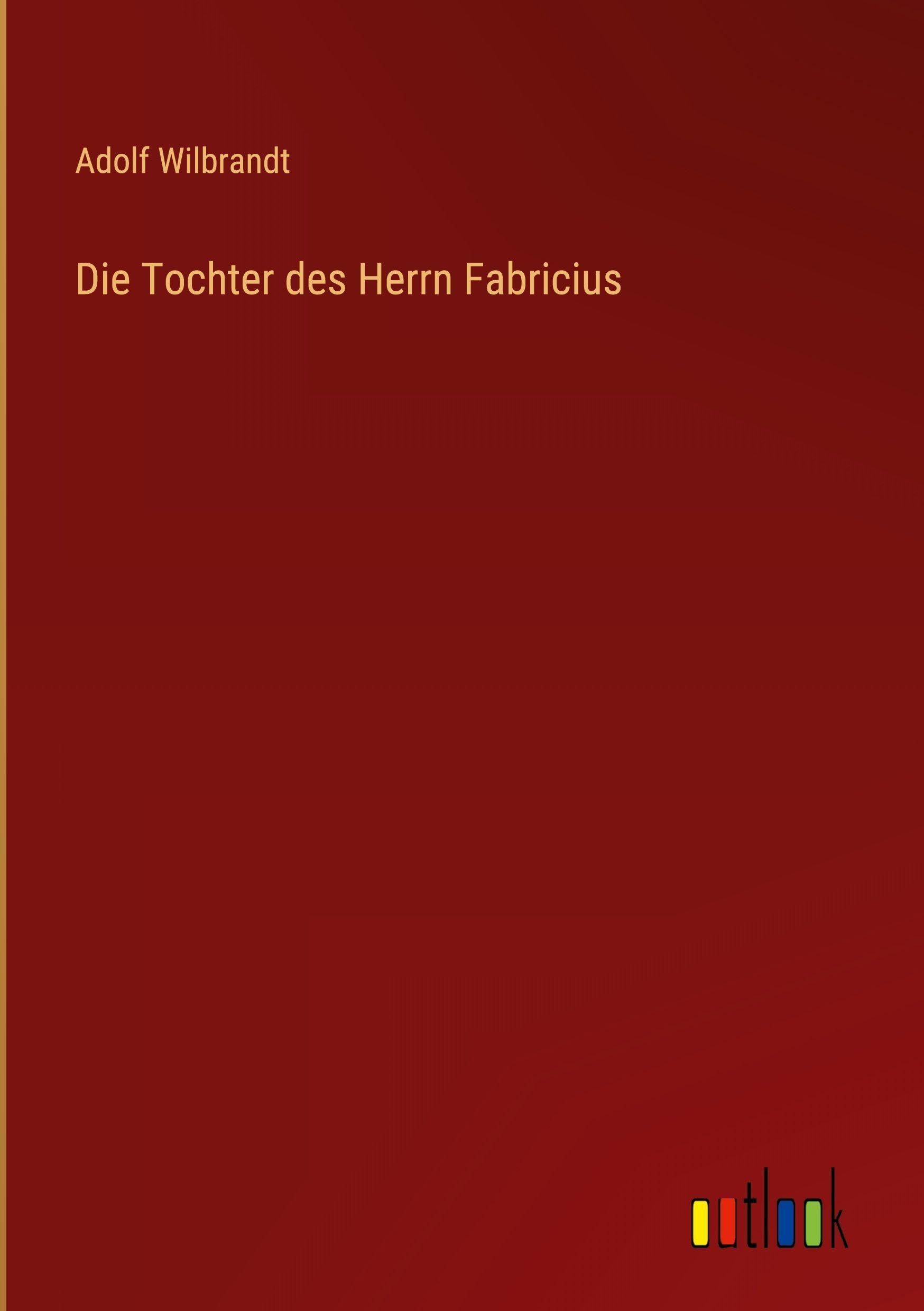 Die Tochter des Herrn Fabricius Contemporary literature
