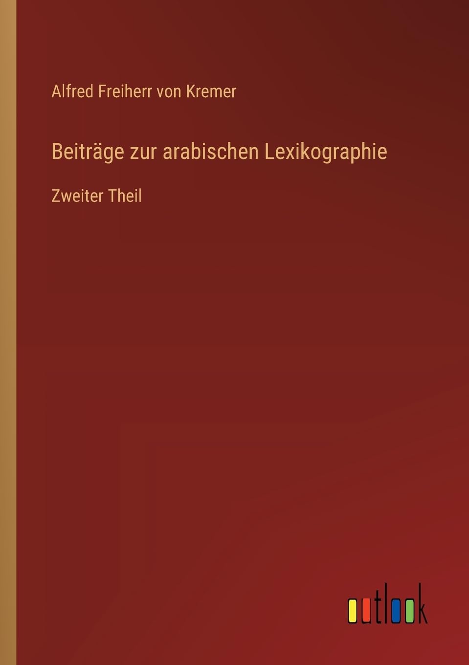 Beiträge zur arabischen Lexikographie Contemporary literature