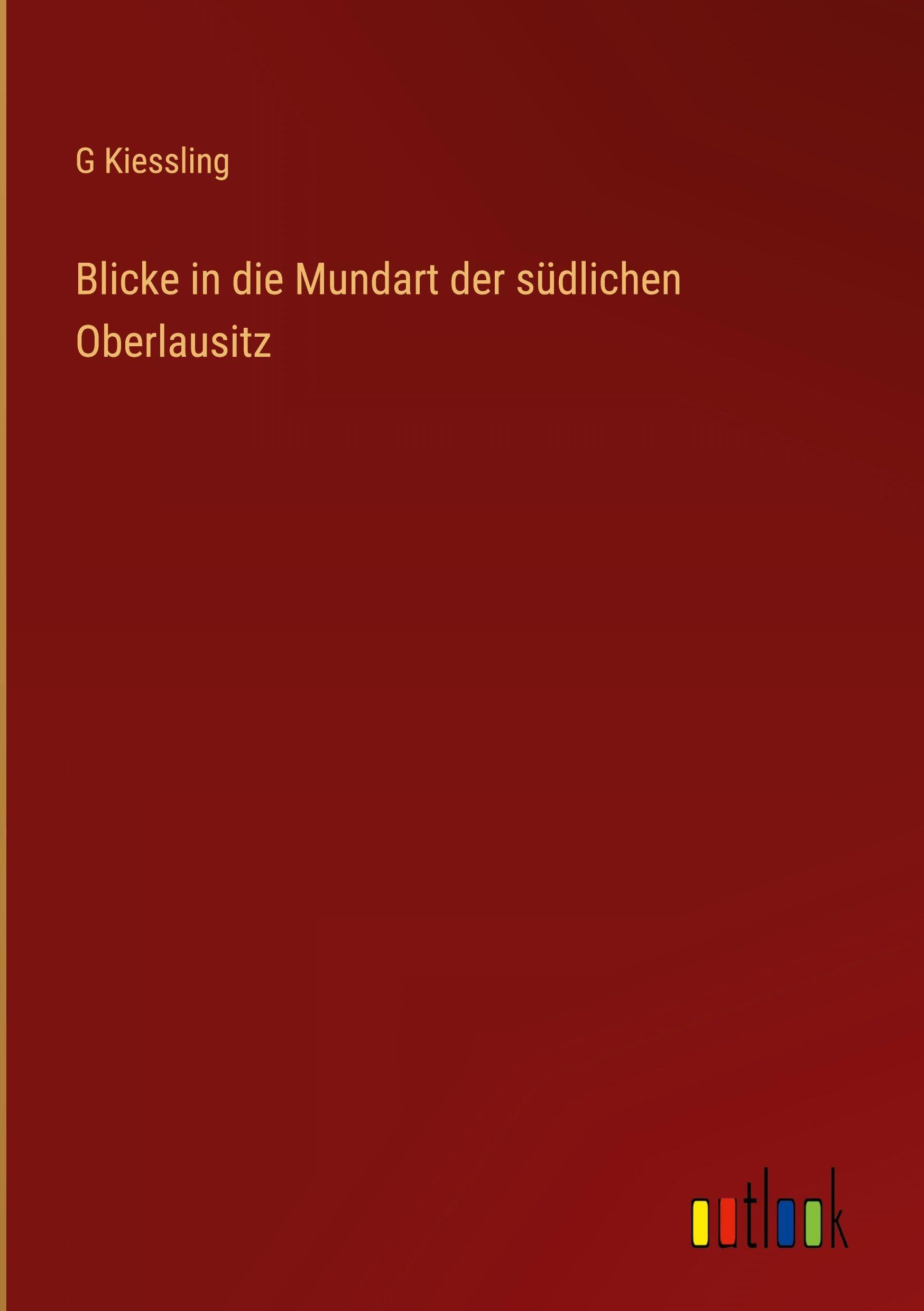 Blicke in die Mundart der südlichen Oberlausitz Contemporary literature