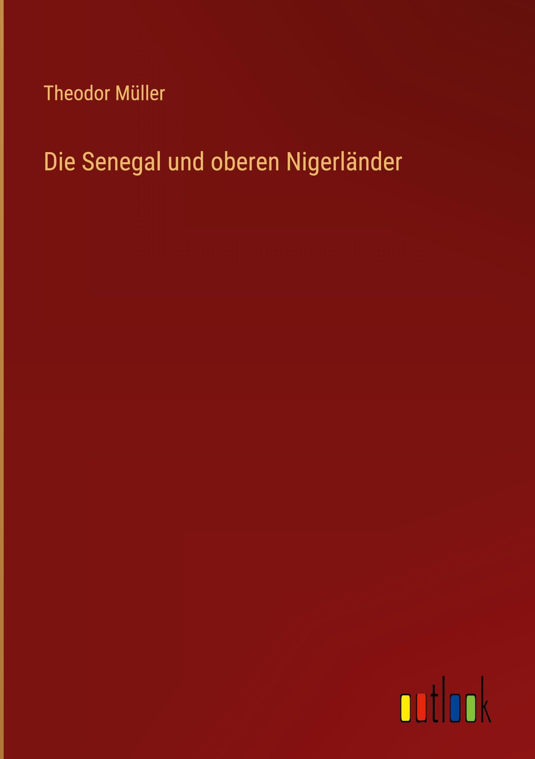Die Senegal und oberen Nigerländer Contemporary literature