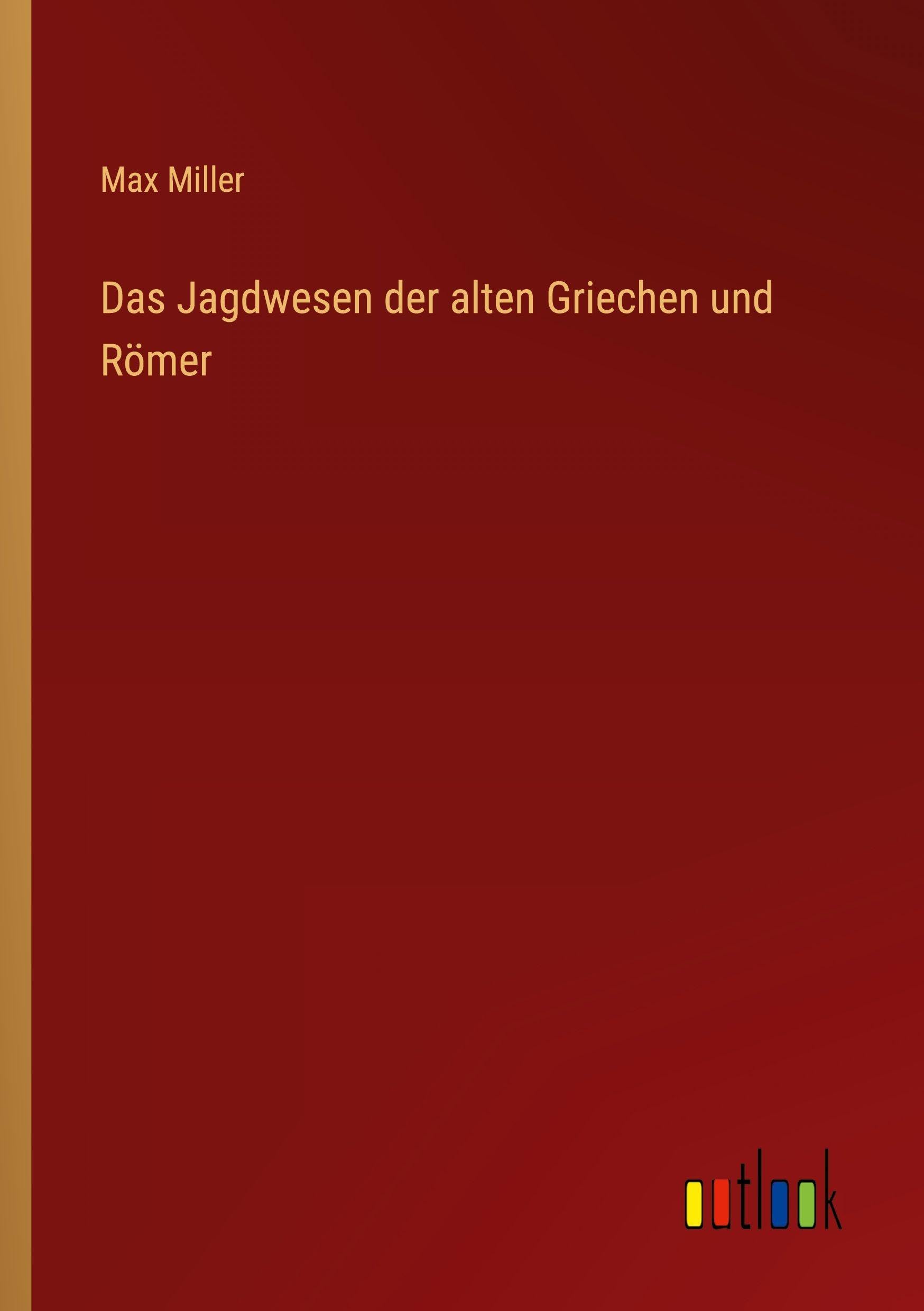 Das Jagdwesen der alten Griechen und Römer Contemporary literature