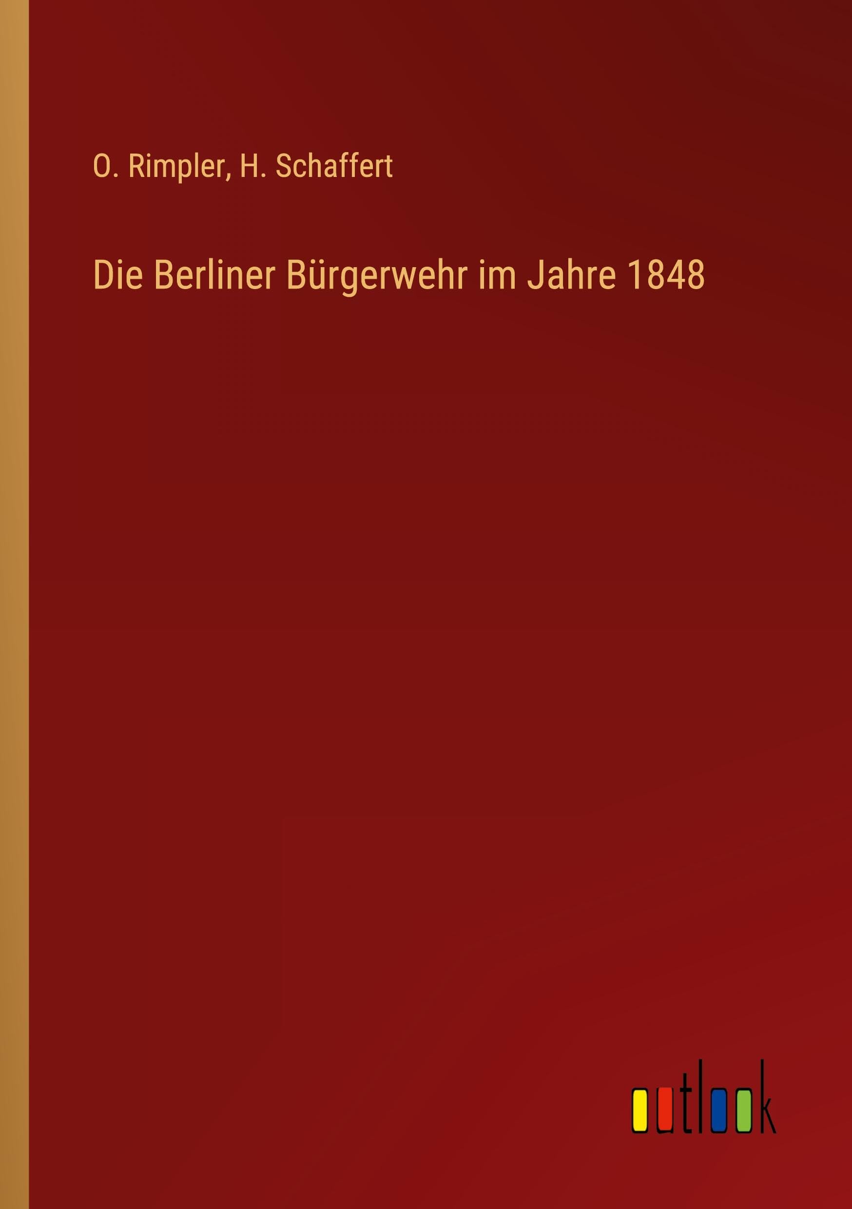 Die Berliner Bürgerwehr im Jahre 1848 Contemporary literature