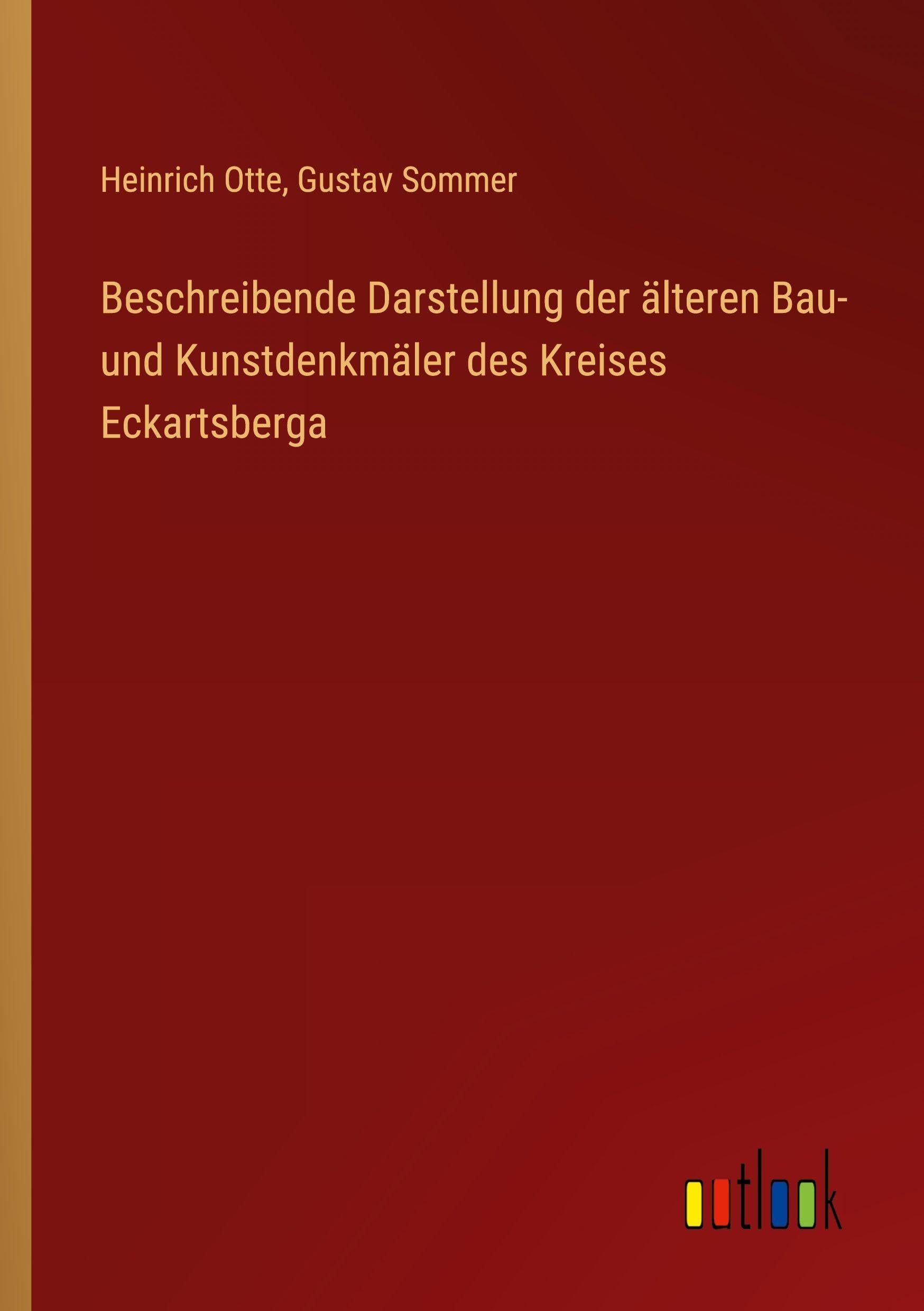 Beschreibende Darstellung der älteren Bau- und Kunstdenkmäler des Kreises Eckartsberga Contemporary literature