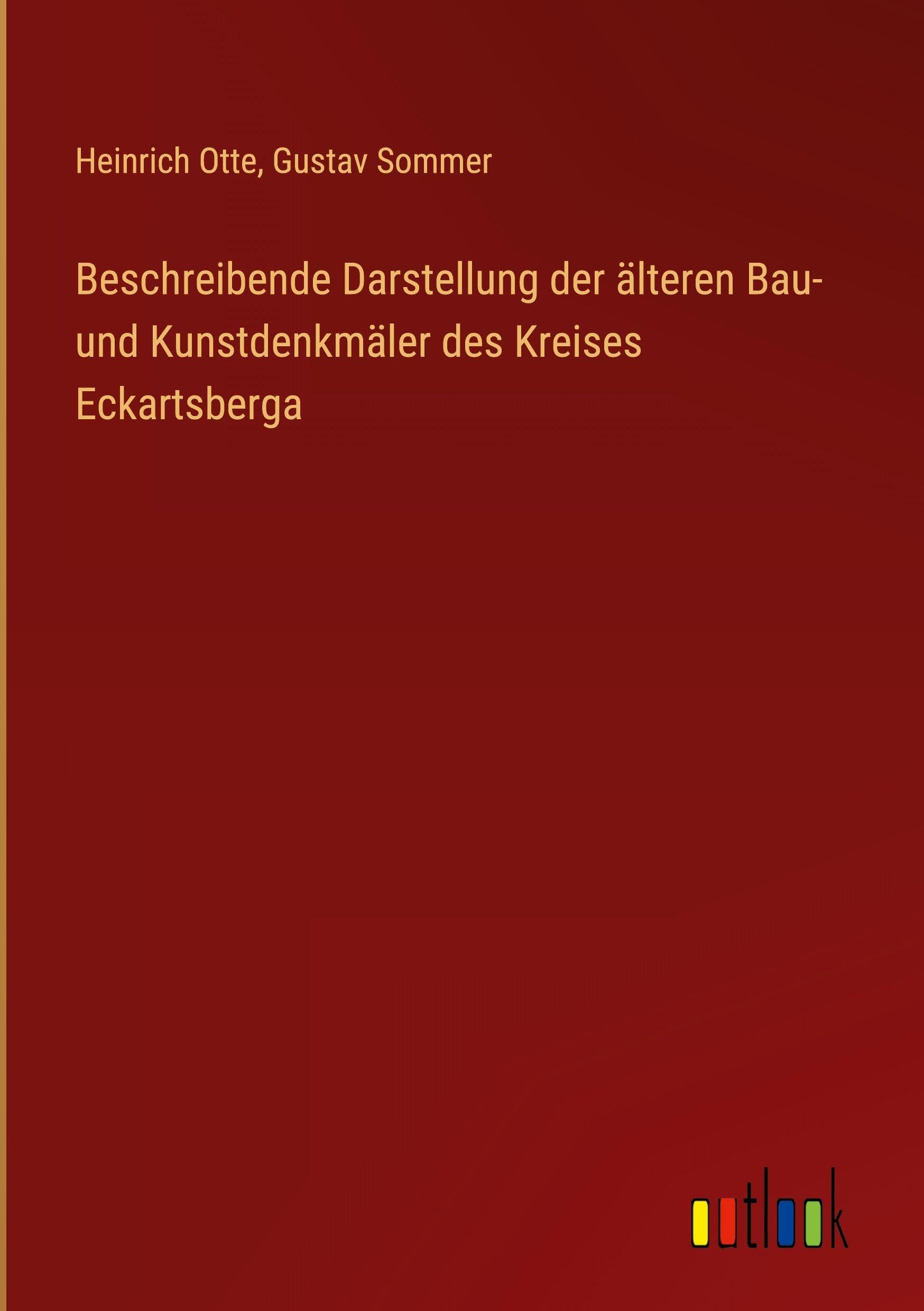 Beschreibende Darstellung der älteren Bau- und Kunstdenkmäler des Kreises Eckartsberga Contemporary literature