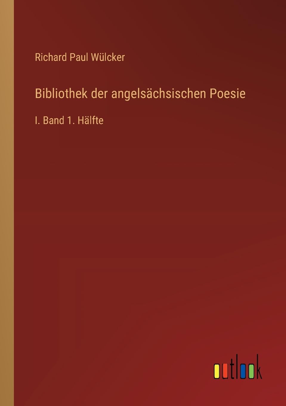 Bibliothek der angelsächsischen Poesie Classics