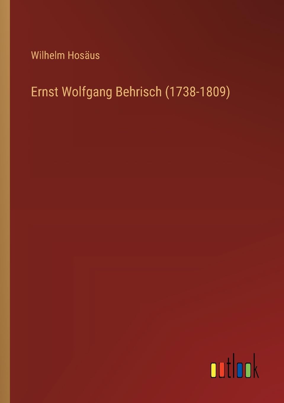 Ernst Wolfgang Behrisch (1738-1809) Contemporary literature