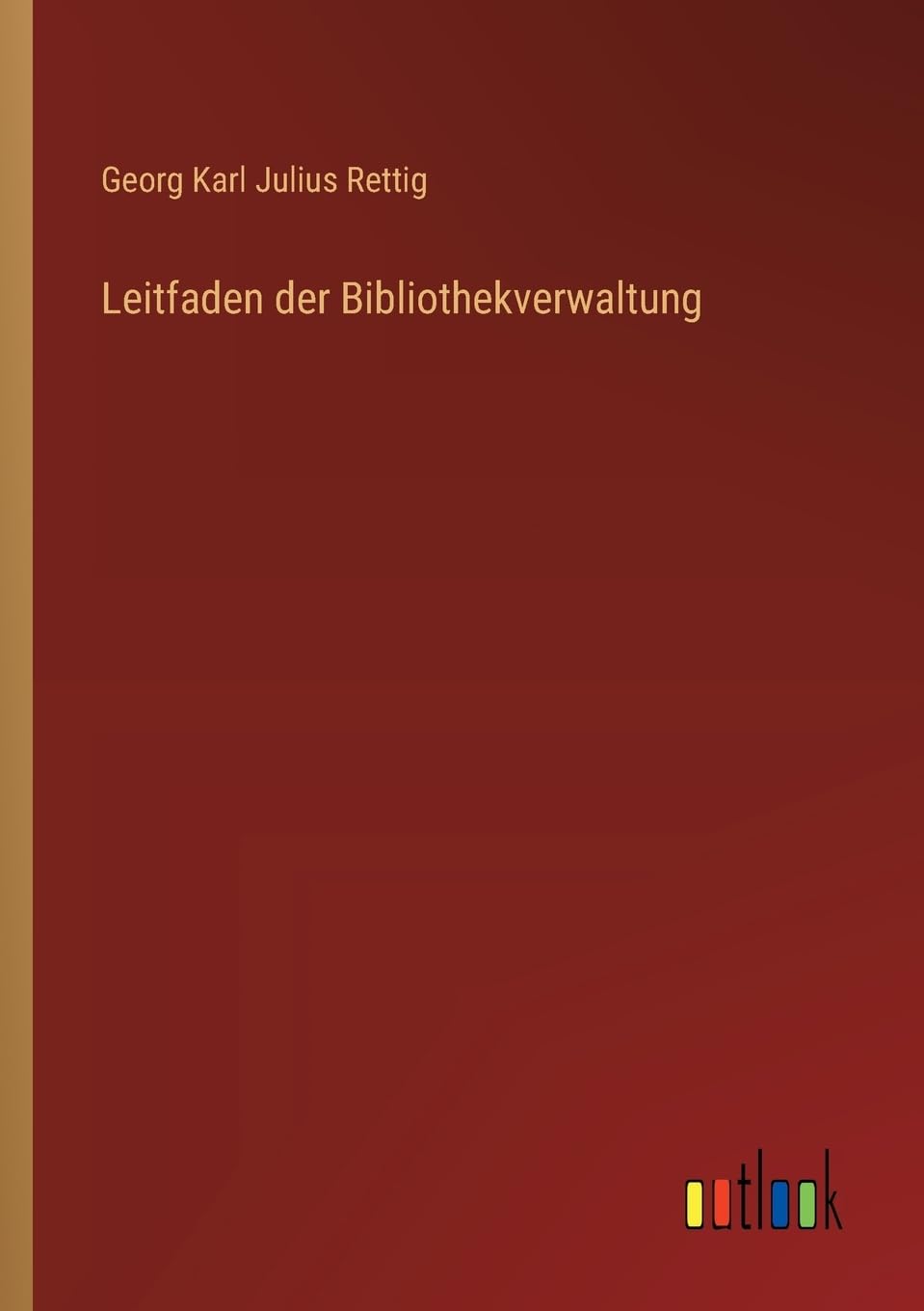 Leitfaden der Bibliothekverwaltung Contemporary literature