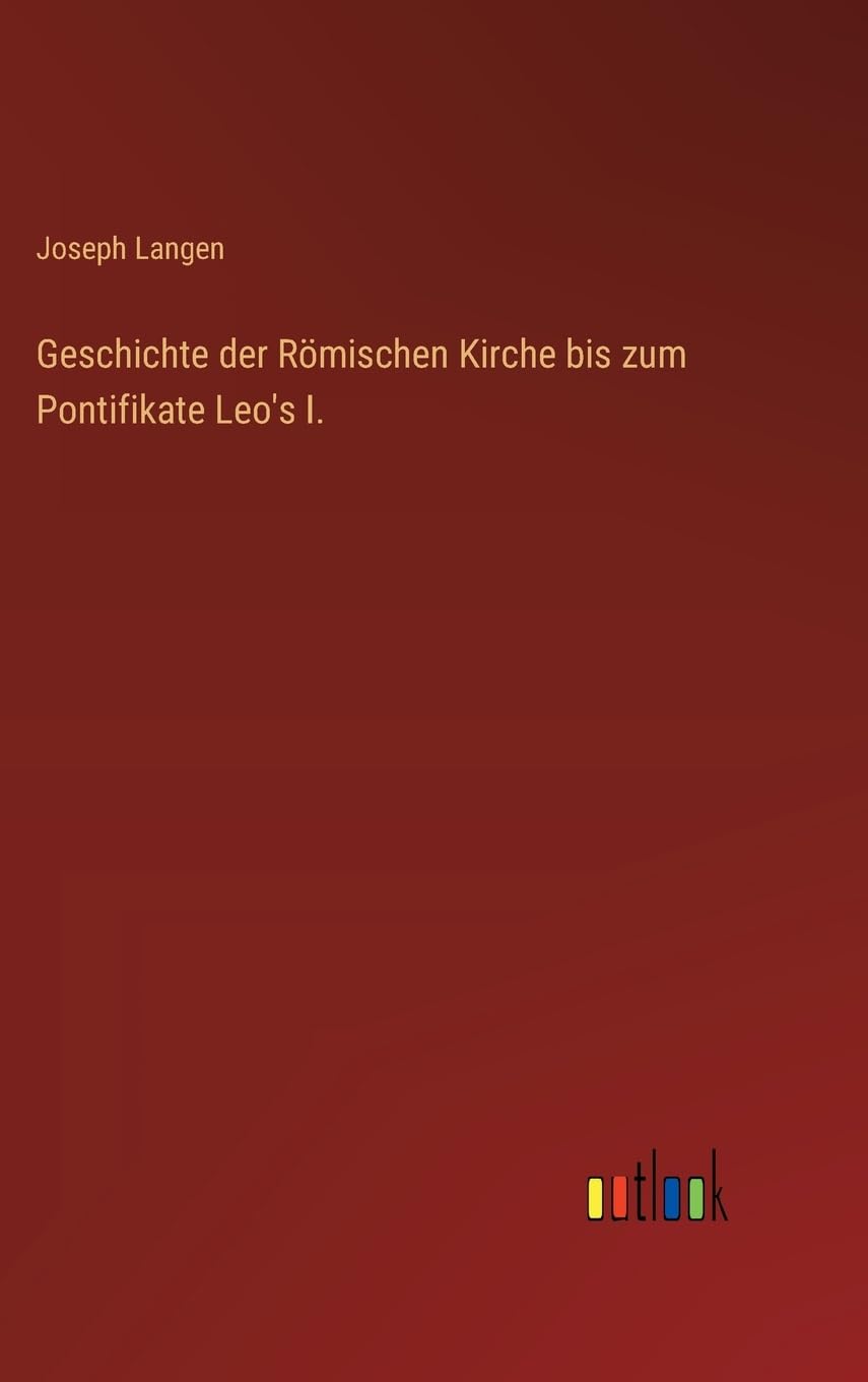 Geschichte der Römischen Kirche bis zum Pontifikate Leo's I. Contemporary literature