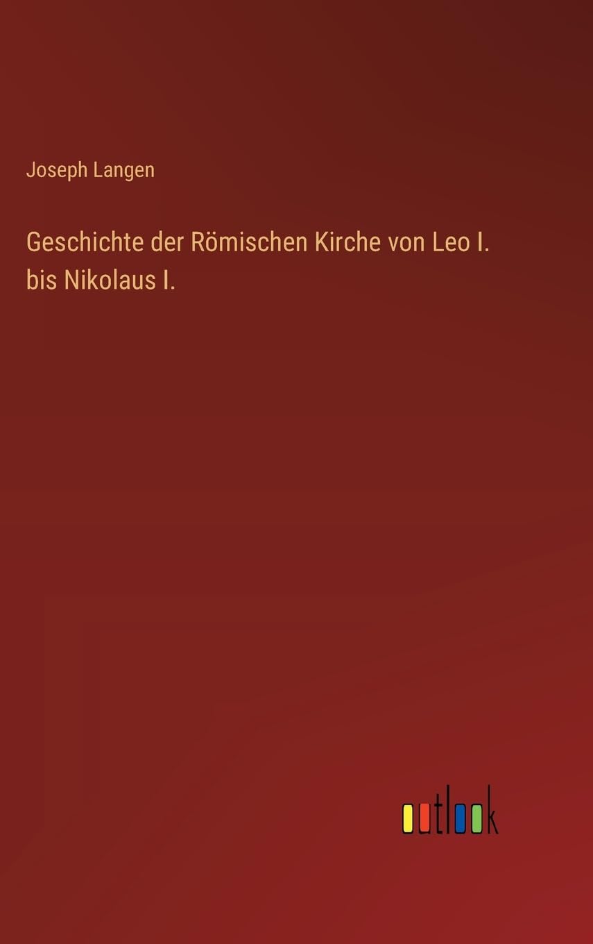 Geschichte der Römischen Kirche von Leo I. bis Nikolaus I. Contemporary literature