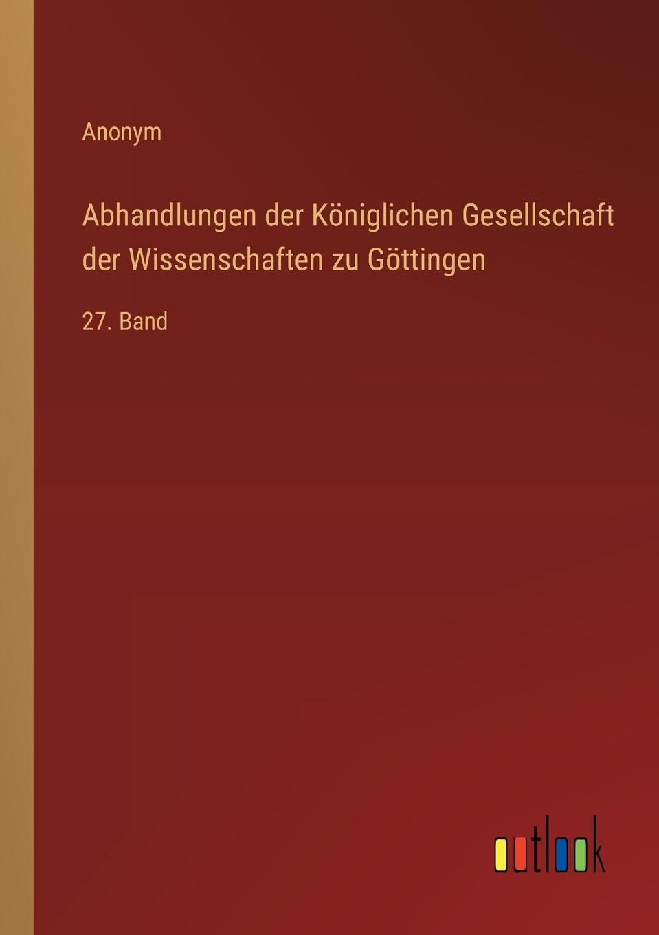 Abhandlungen der Königlichen Gesellschaft der Wissenschaften zu Göttingen Contemporary literature