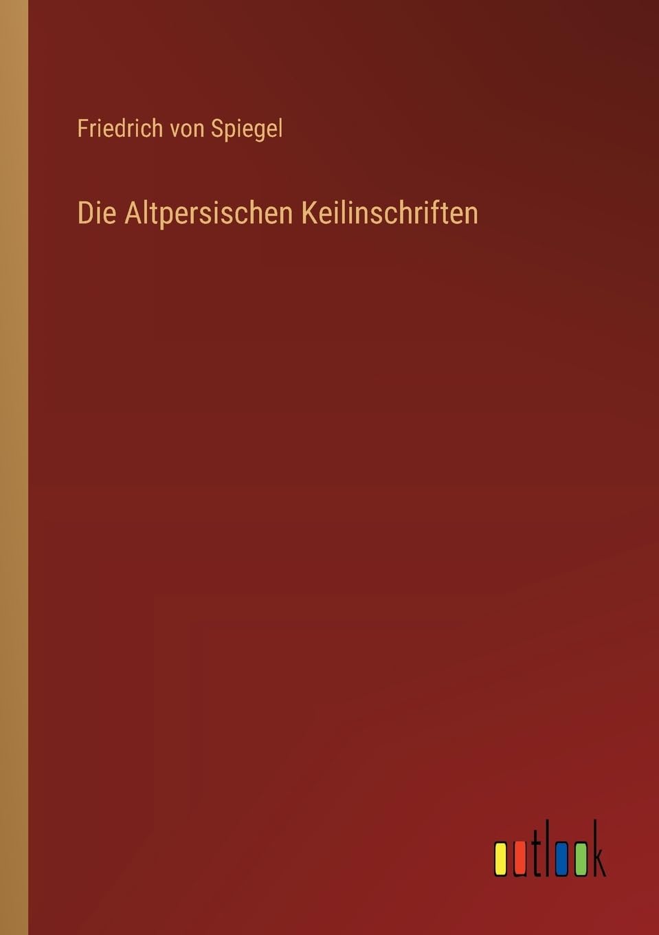 Die Altpersischen Keilinschriften Contemporary literature