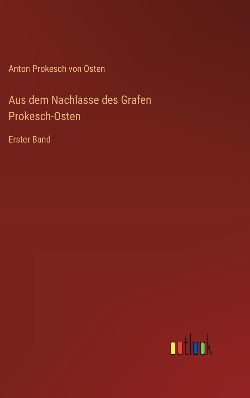 Aus dem Nachlasse des Grafen Prokesch-Osten Contemporary literature