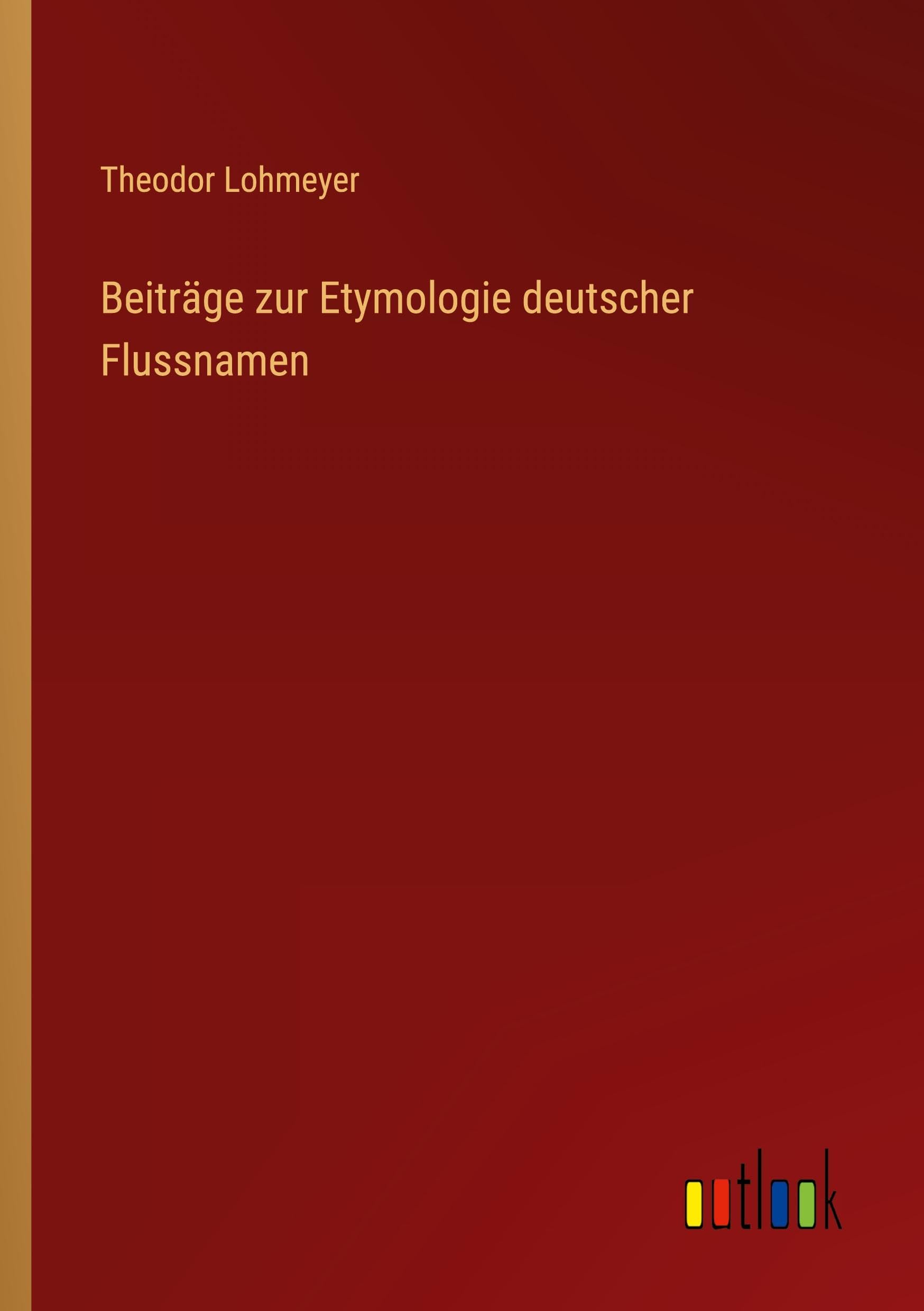 Beiträge zur Etymologie deutscher Flussnamen Classics