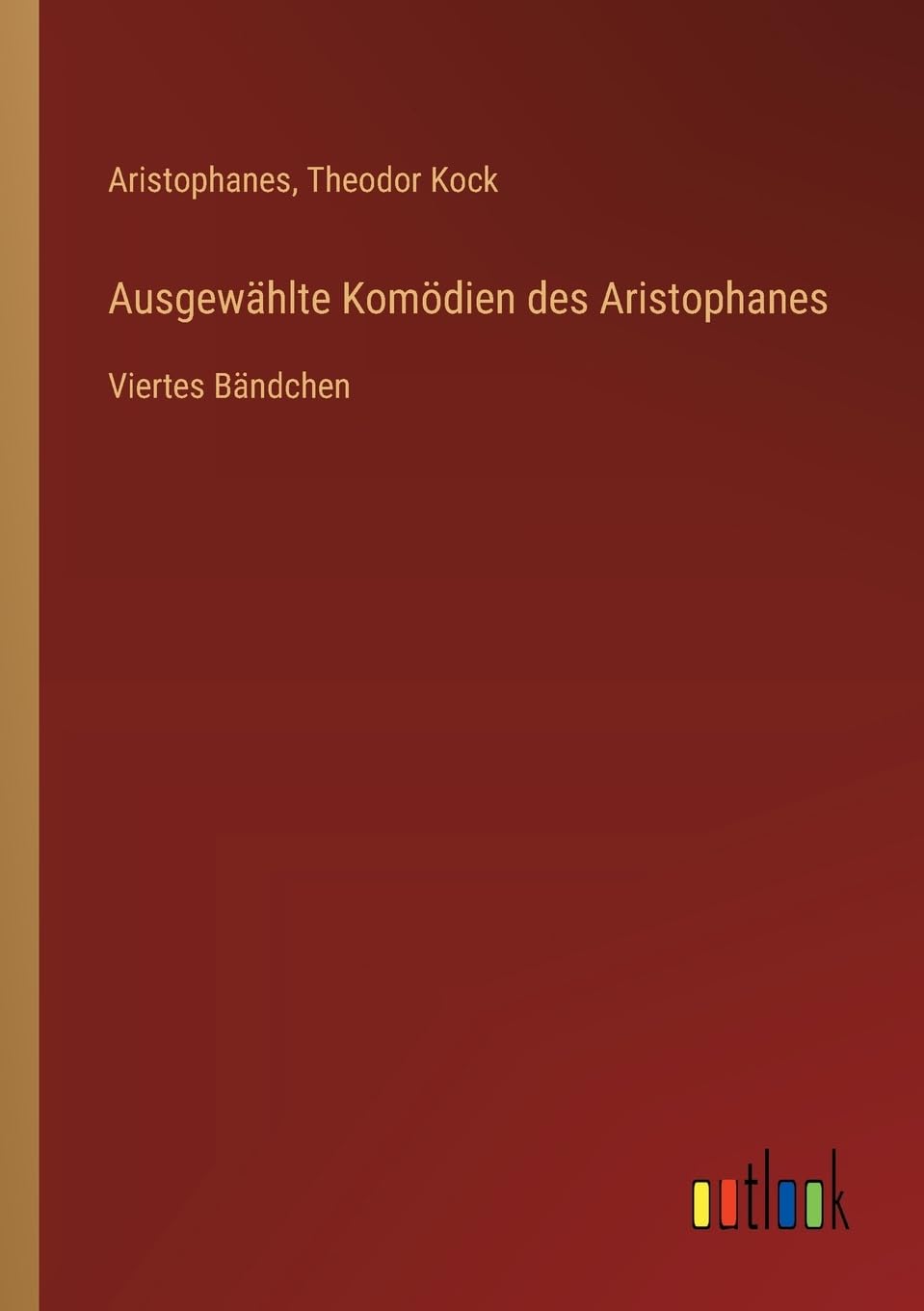 Ausgewählte Komödien des Aristophanes Contemporary literature