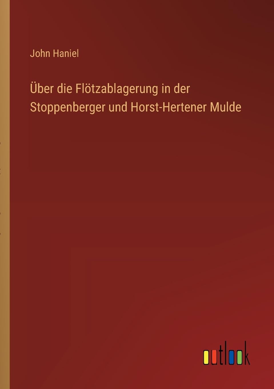 Über die Flötzablagerung in der Stoppenberger und Horst-Hertener Mulde Contemporary literature