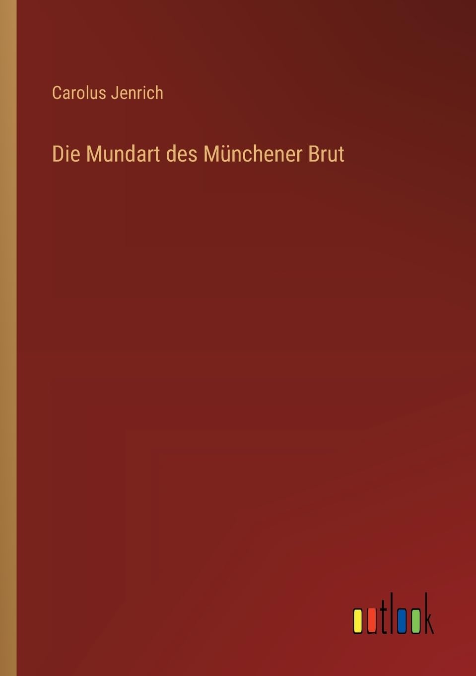 Die Mundart des Münchener Brut Contemporary literature