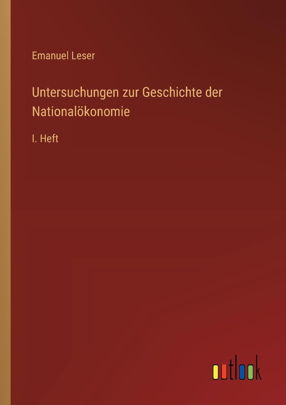 Untersuchungen zur Geschichte der Nationalökonomie Contemporary literature
