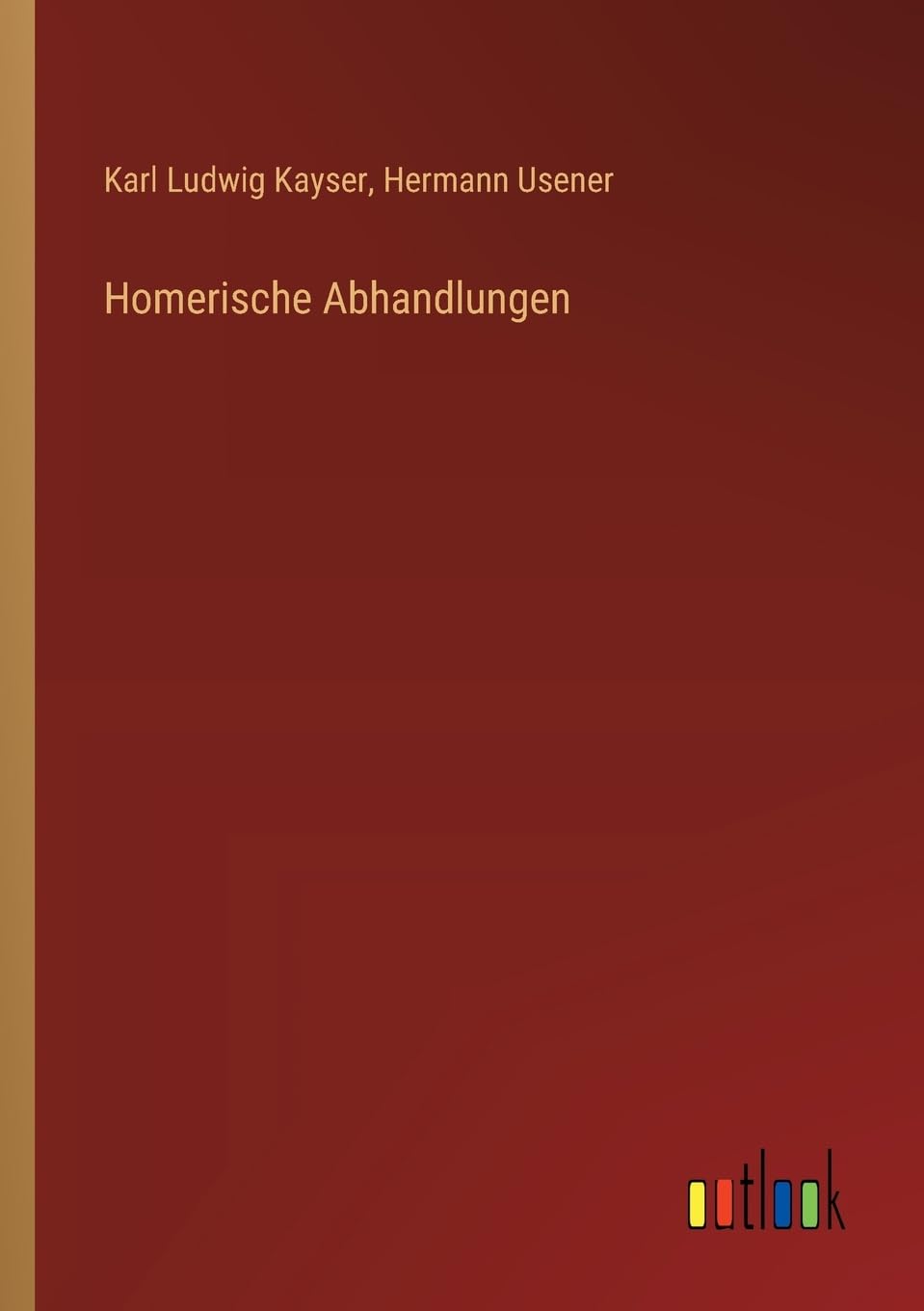 Homerische Abhandlungen Contemporary literature