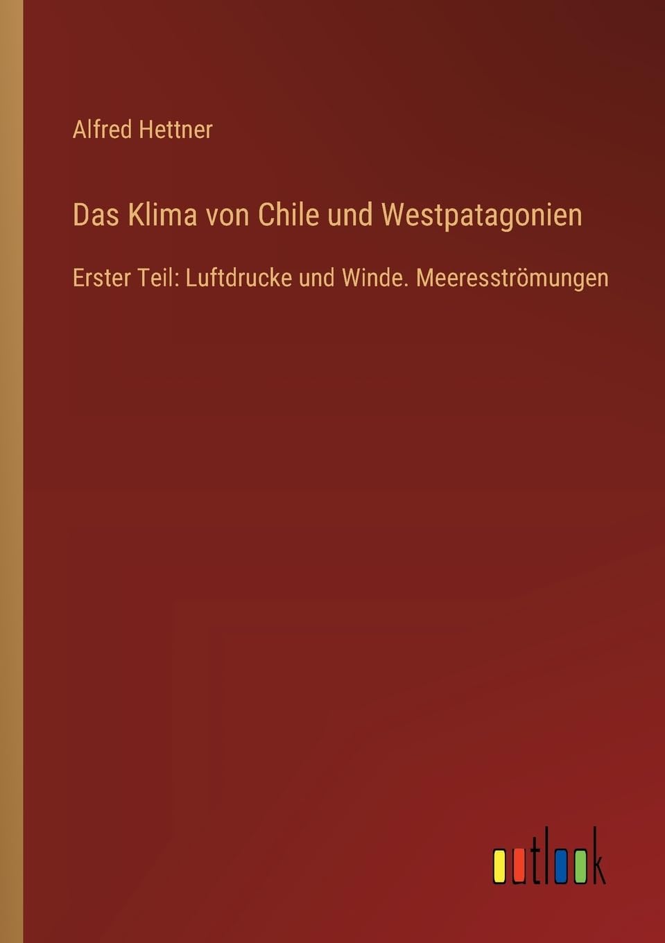Das Klima von Chile und Westpatagonien Contemporary literature