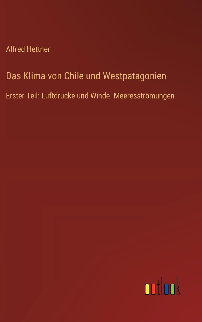Das Klima von Chile und Westpatagonien Contemporary literature