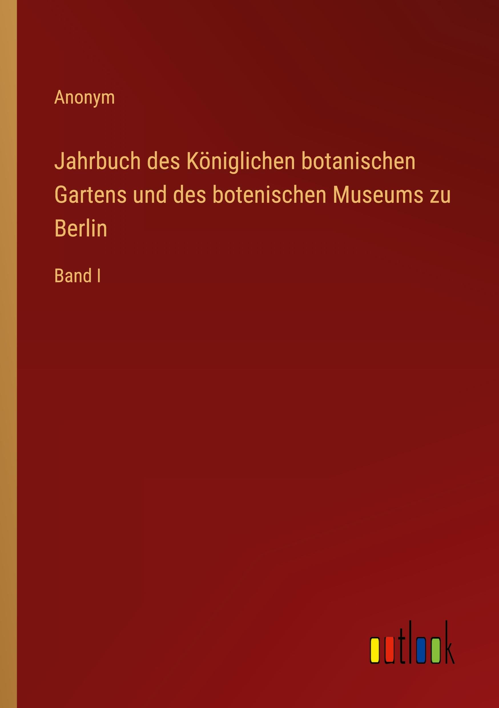 Jahrbuch des Königlichen botanischen Gartens und des botenischen Museums zu Berlin Contemporary literature